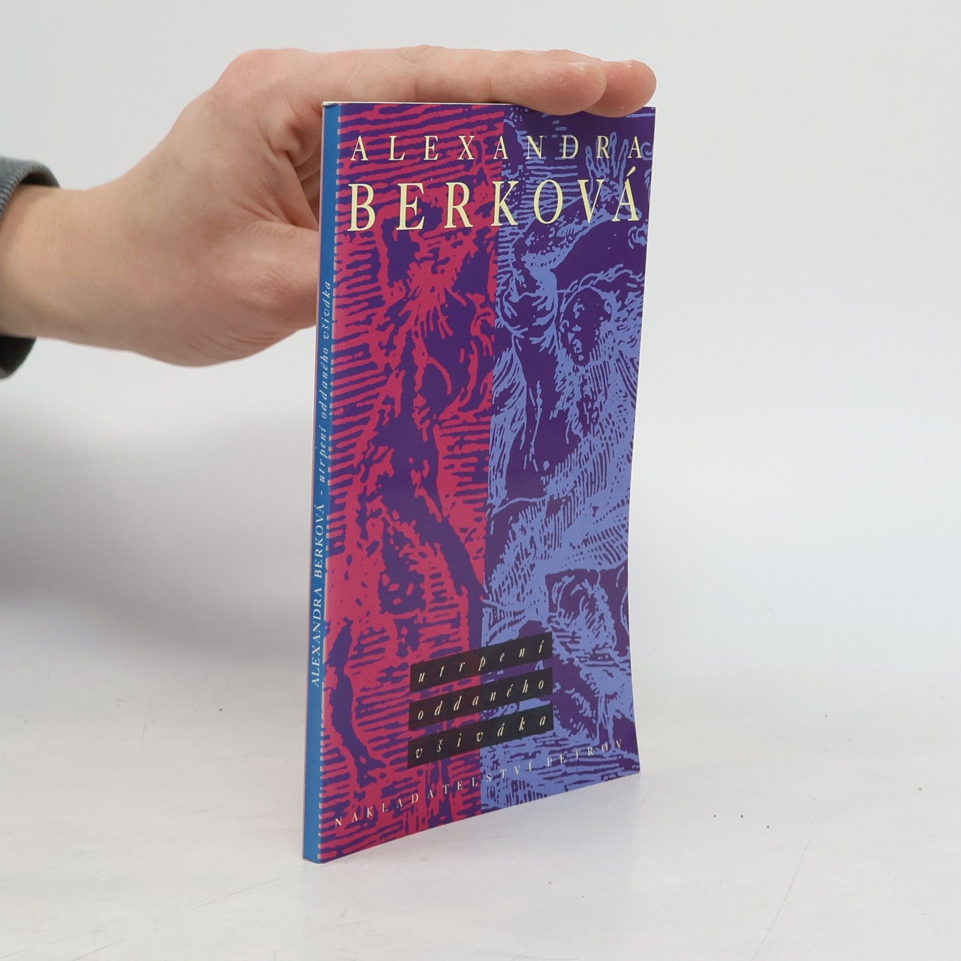 Alexandra Berková Utrpení oddaného všiváka