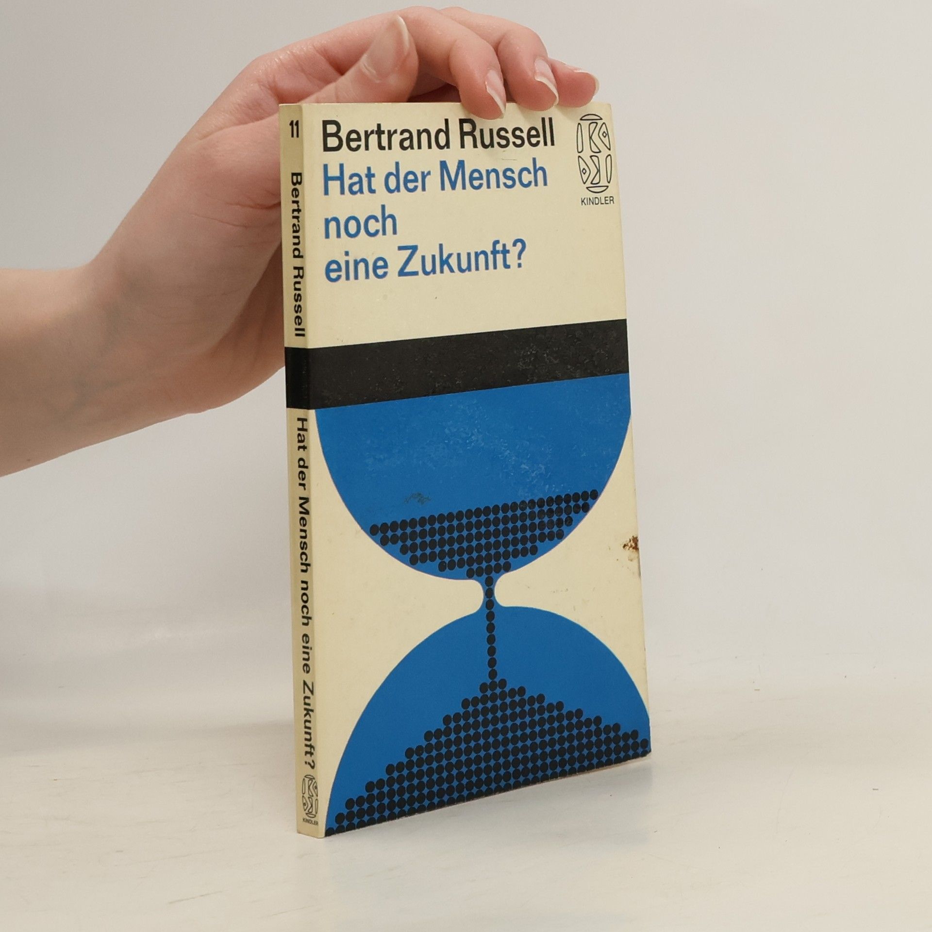 Bertrand Russell Hat der Mensch noch eine Zukunft?