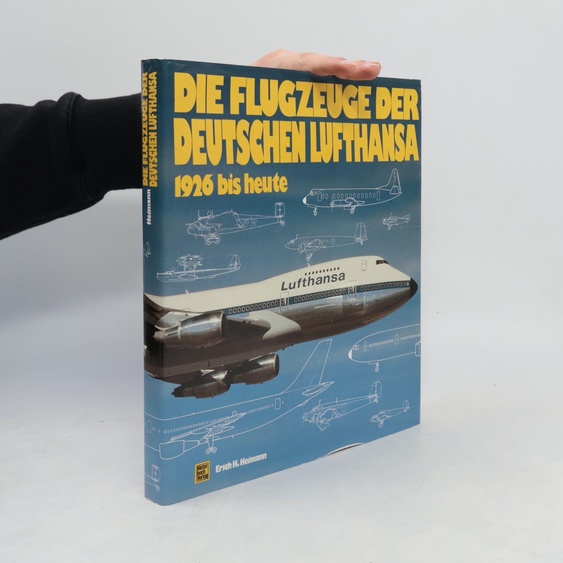 Erich H. Heimann Die Flugzeuge der Deutschen Lufthansa