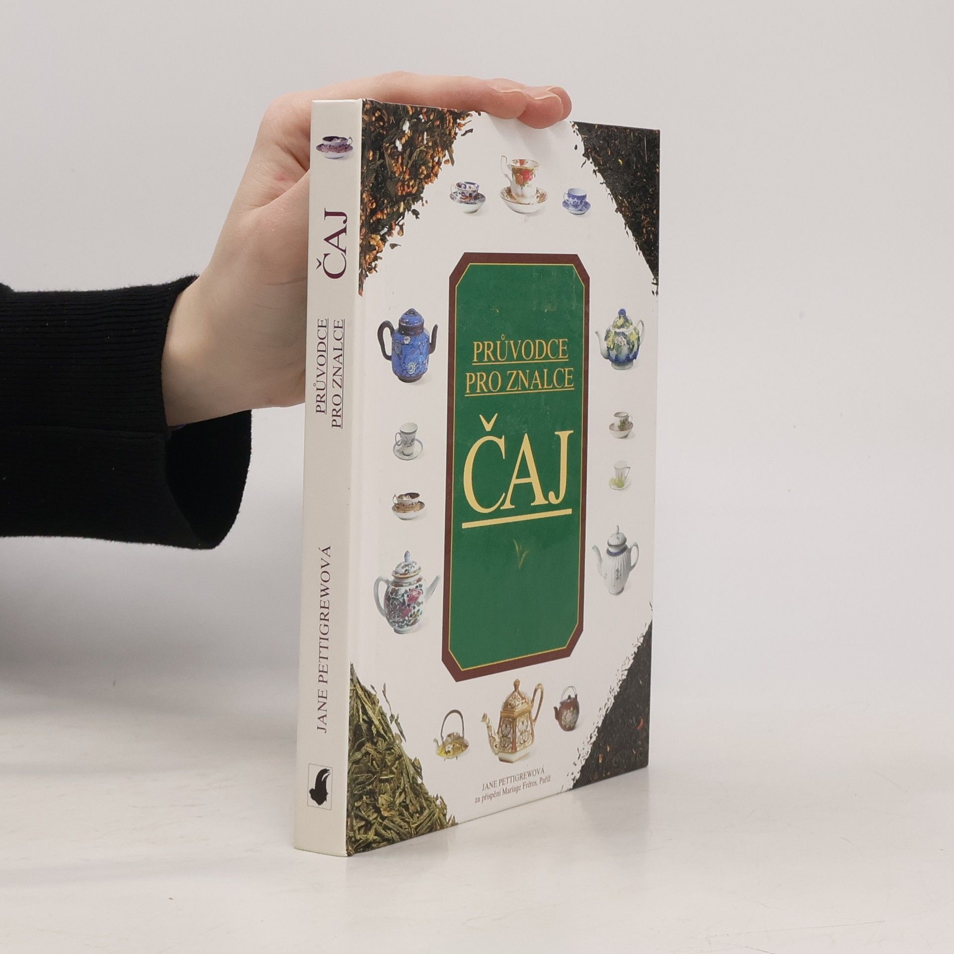 Jane Pettigrew Čaj. Rádce pro znalce