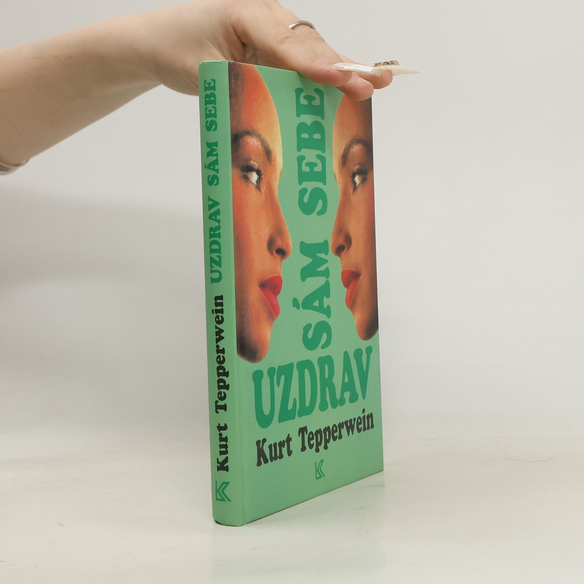 Kurt Tepperwein Uzdrav sám sebe