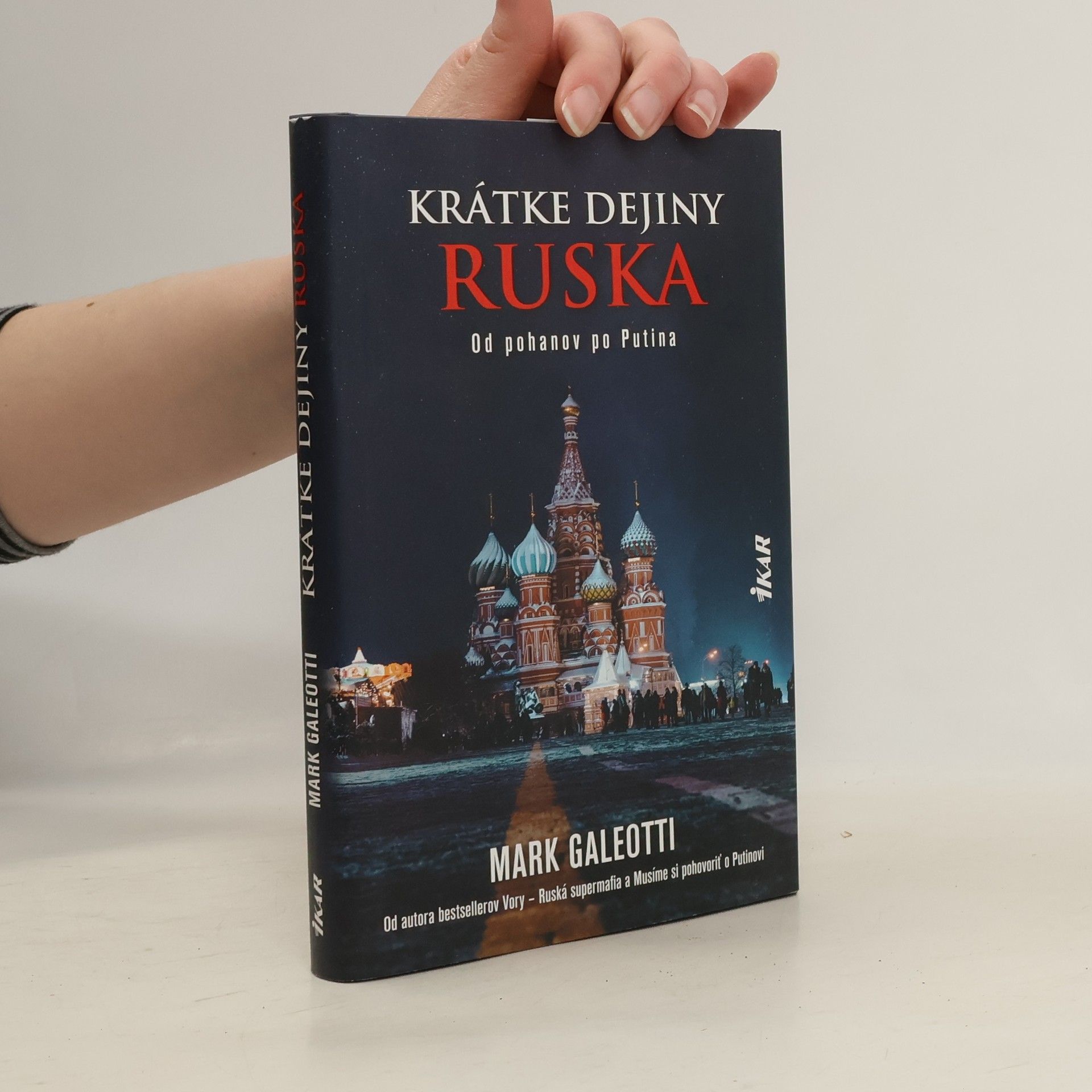 Mark Galeotti Krátke dejiny Ruska: Od pohanov k Putinovi