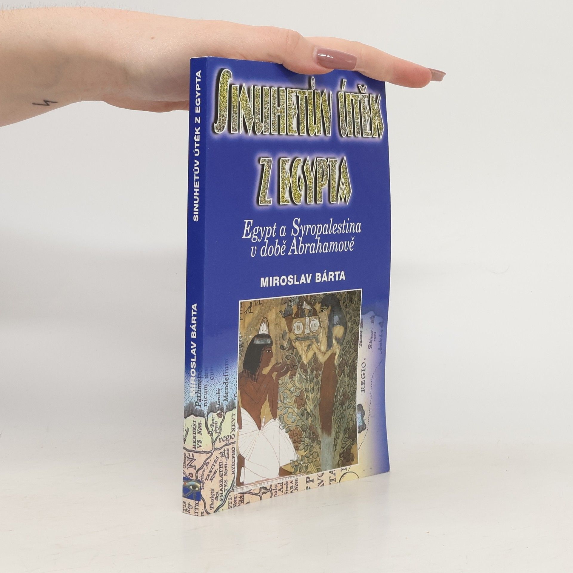 Miroslav Barta Sinuhetův útěk z Egypta