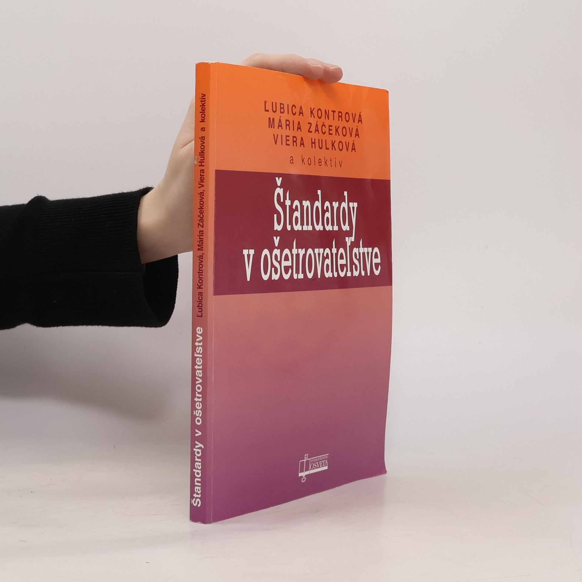 Ľubica Kontrová Štandardy v ošetrovateľstve