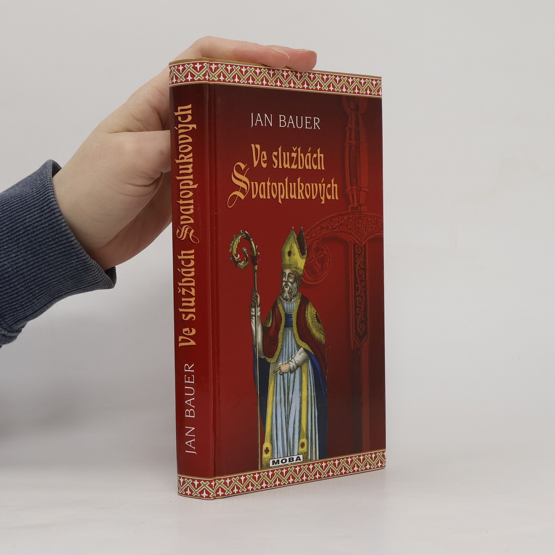 Jan Bauer Ve službách Svatoplukových : historický román z počátku českých dějin