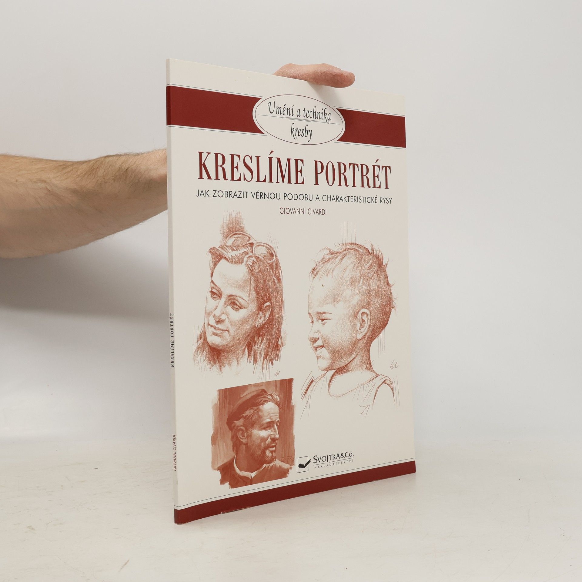 Giovanni Civardi Kreslíme portrét - Jak zobrazit věrnou podobu a charakteristické rysy