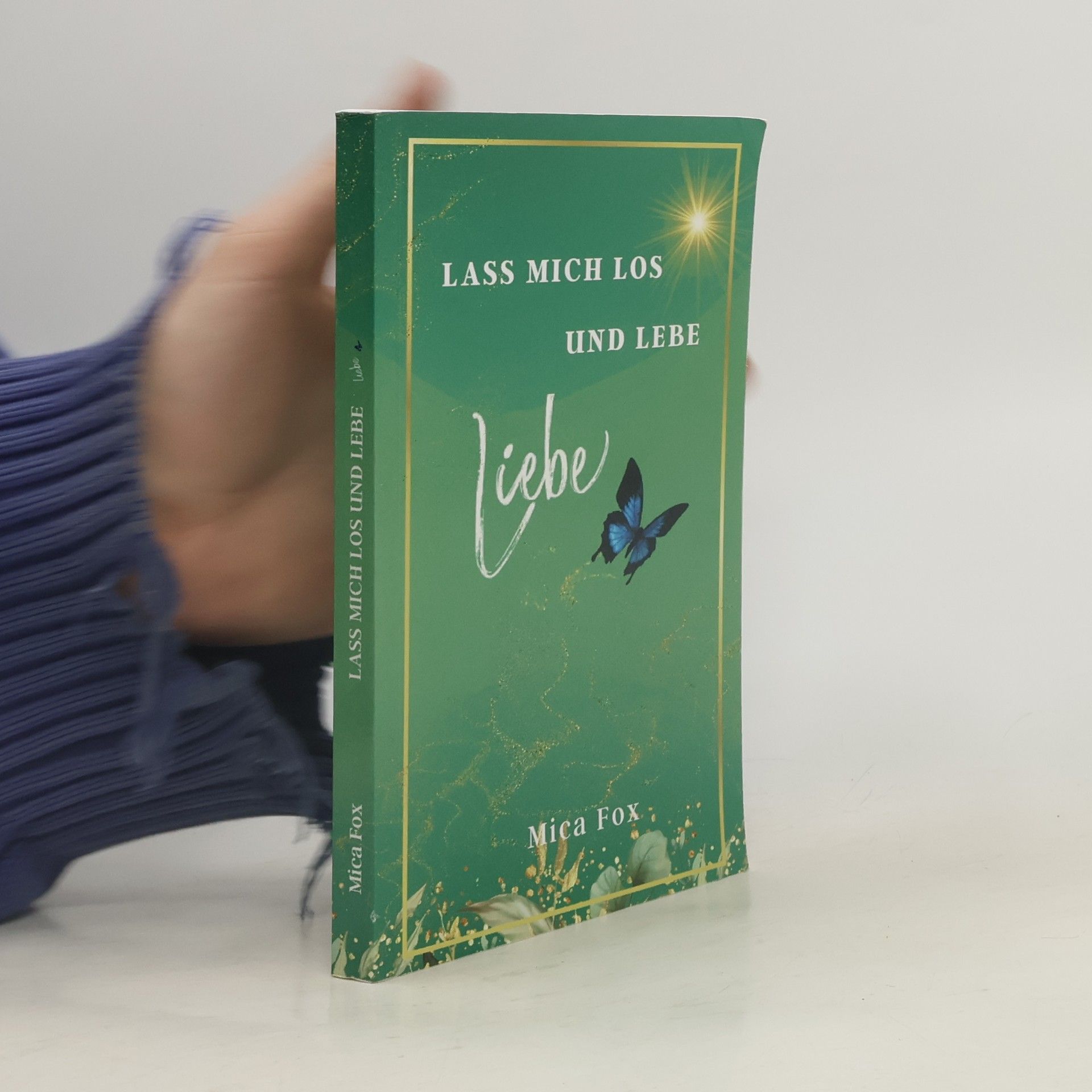 Mica Fox Lass mich los und lebe - Liebe