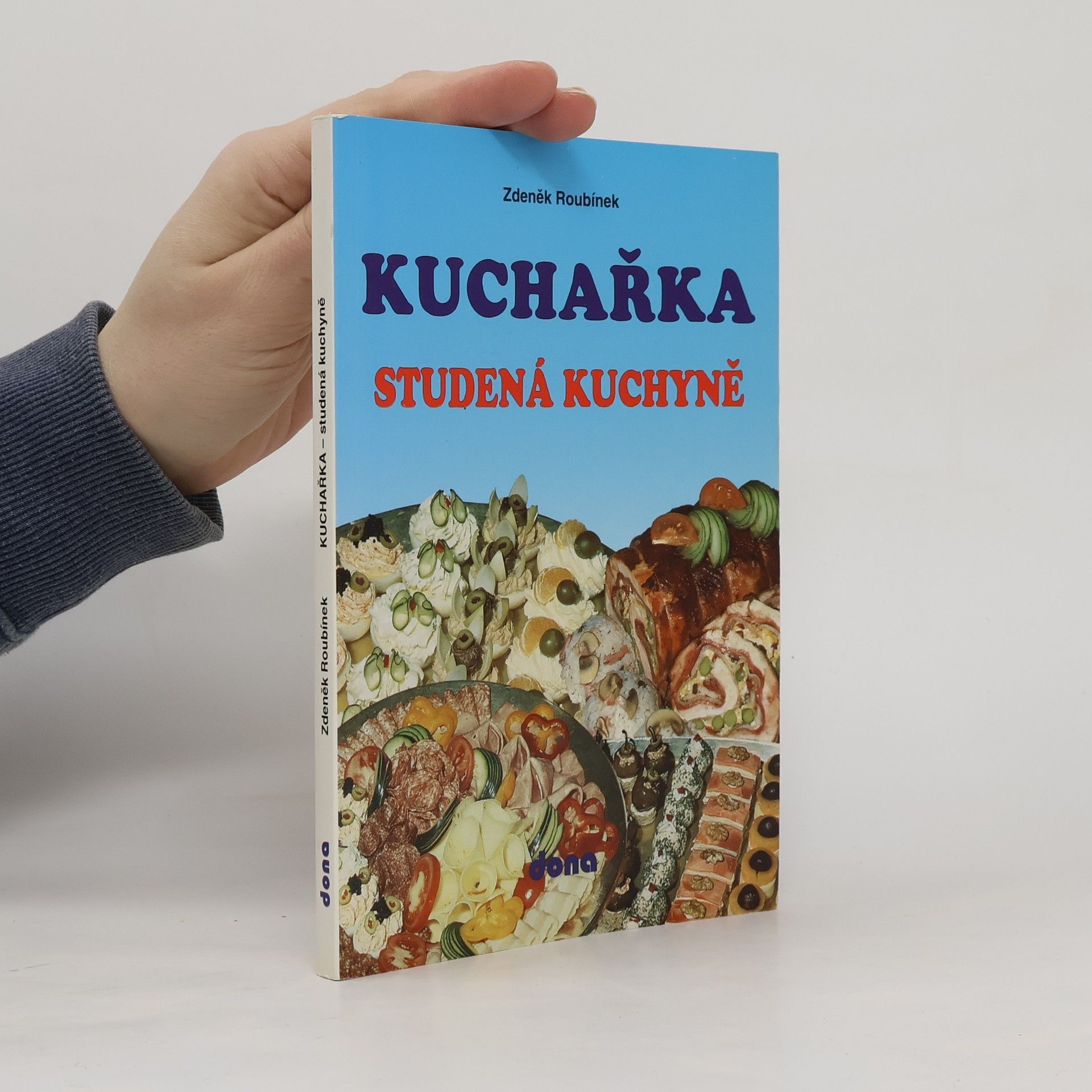 Zdeněk Roubínek Kuchařka: Studená kuchyně
