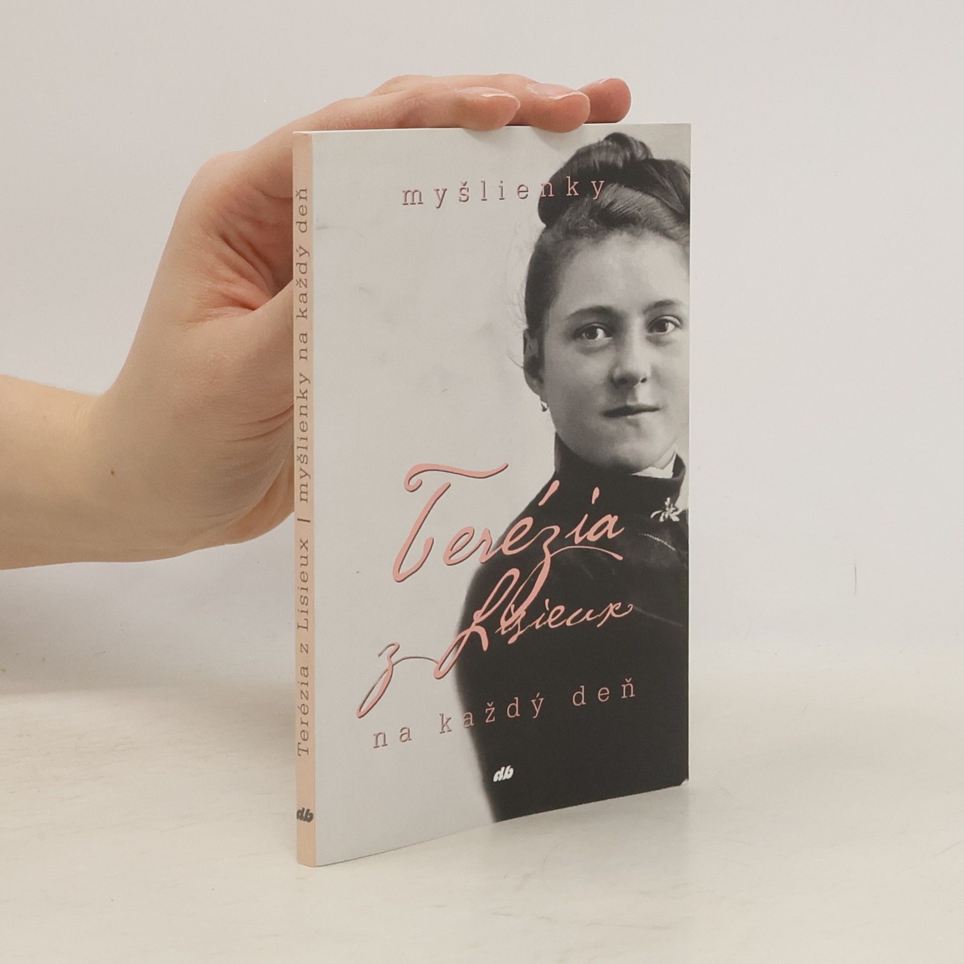 Thérèse of Lisieux Myšlienky na každý deň