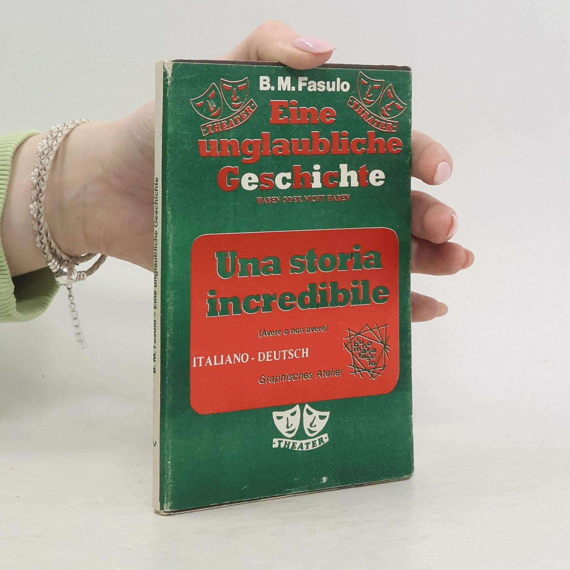 B.M. Fasulo Eine unglaubliche Geschichte. Una storia incredibile