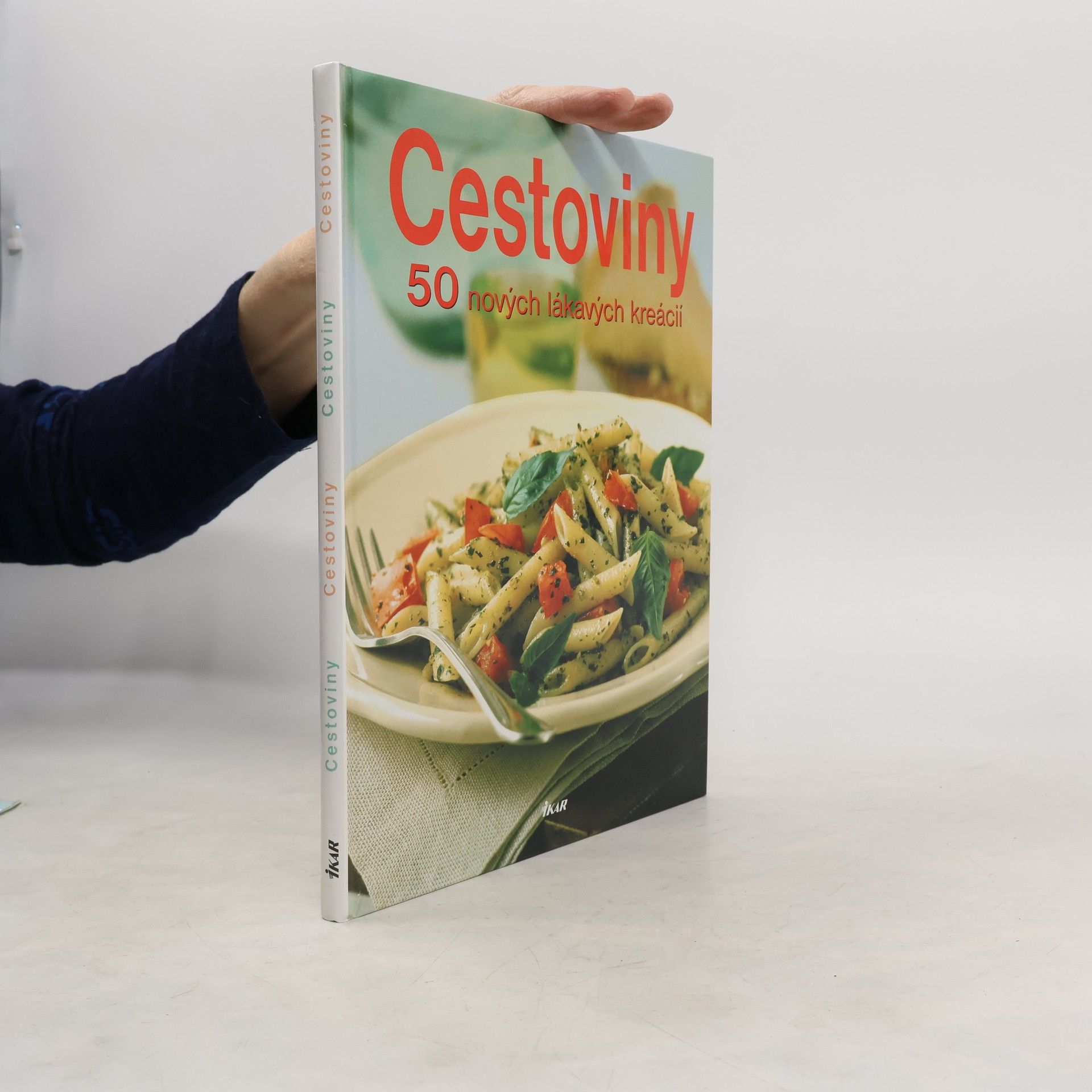 Kolektiv autorů Cestoviny - 50 nových lákavých kreácií