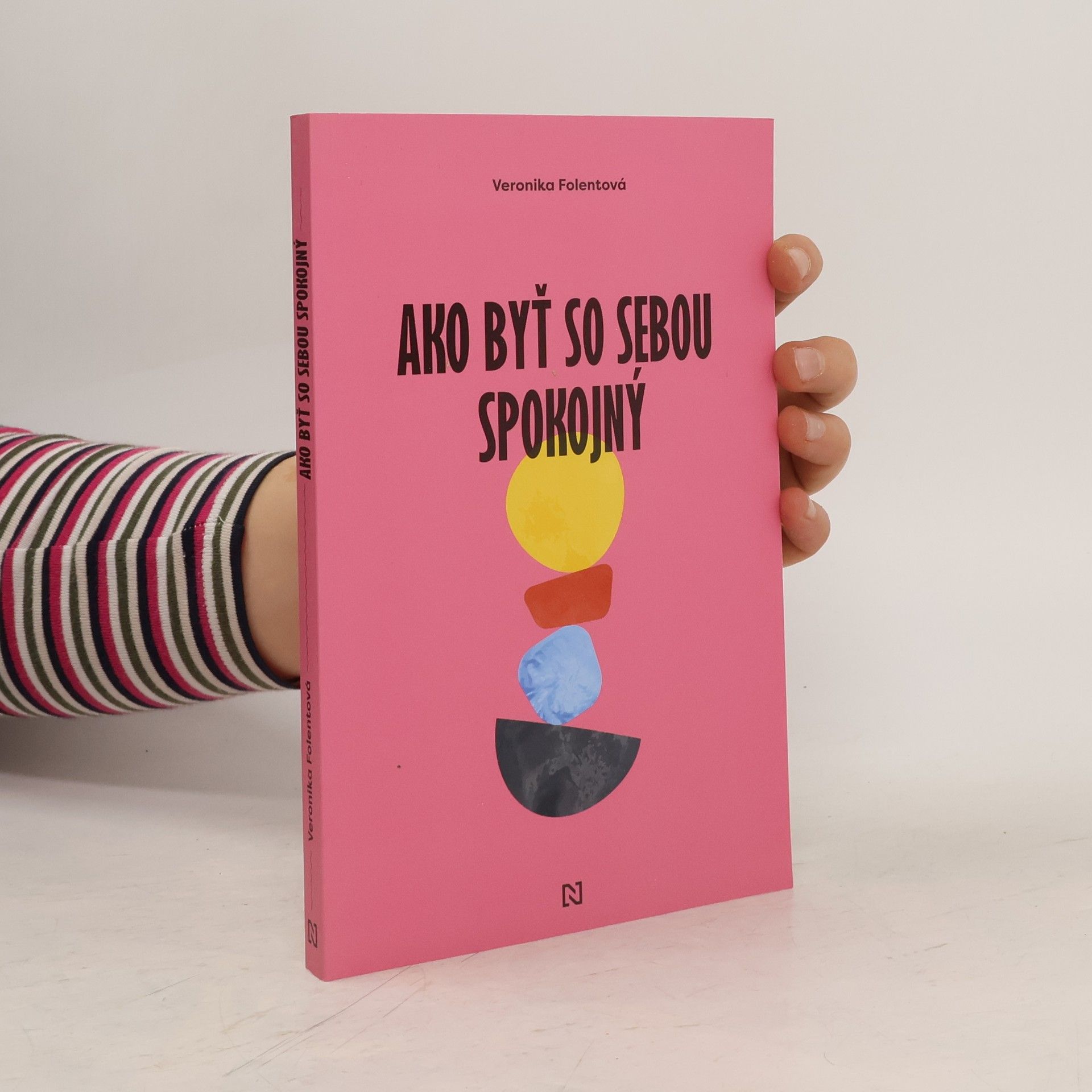 Veronika Folentová Ako byť so sebou spokojný