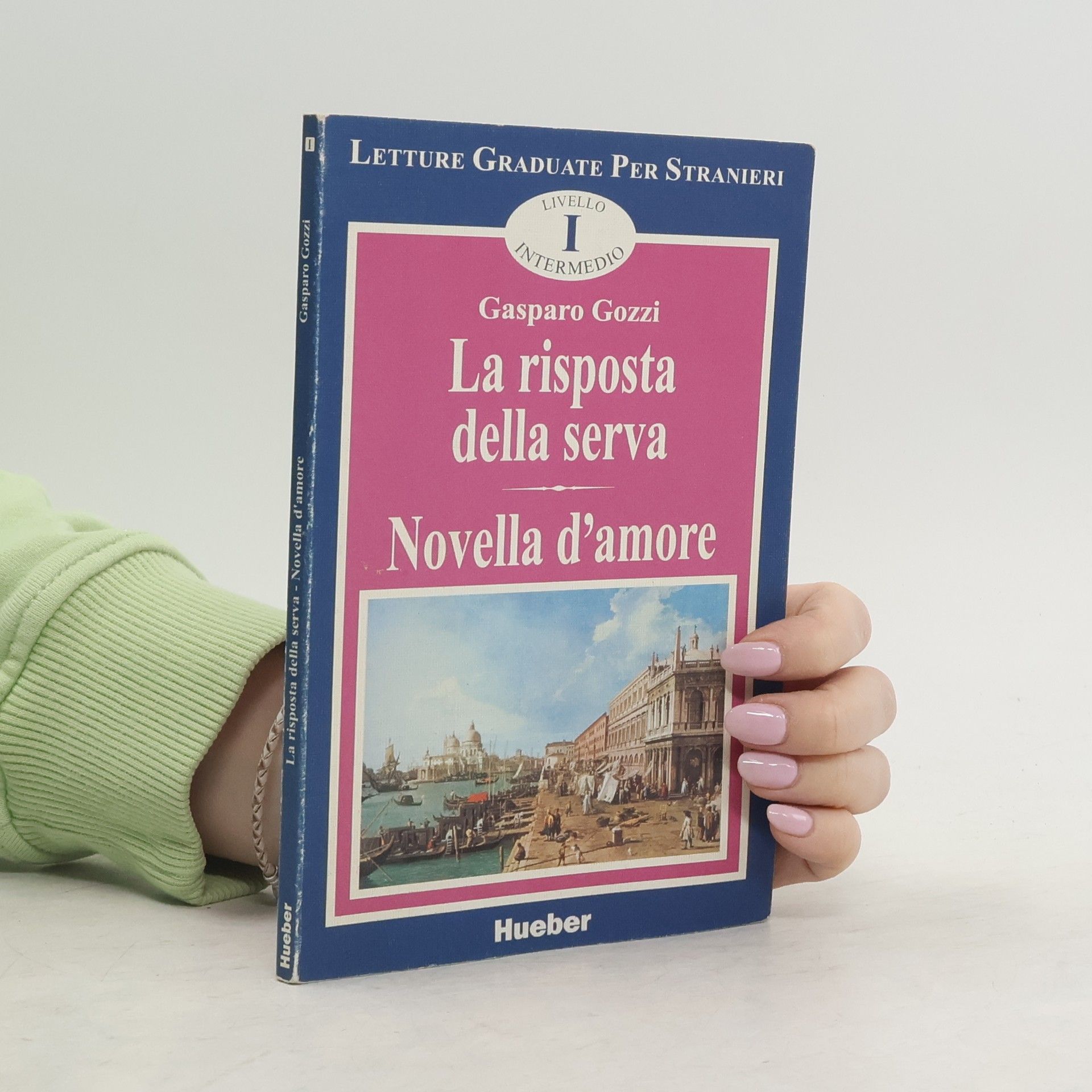 Gasparo Gozzi La risposta della serva. Novella d'amore. Livello Intermedio.