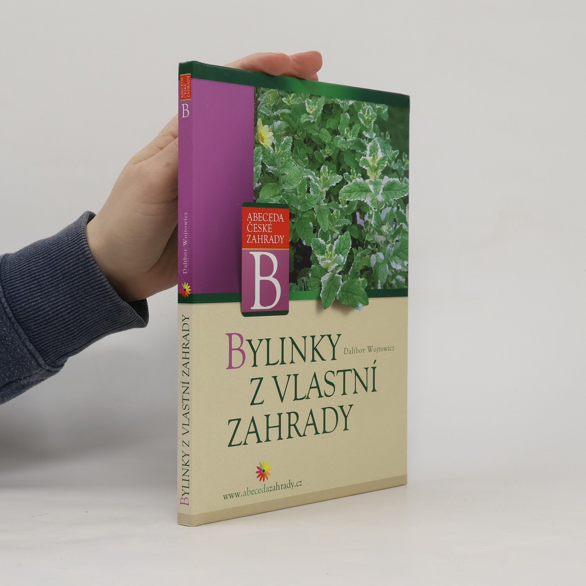 Dalibor Wojtowicz Bylinky z vlastní zahrady