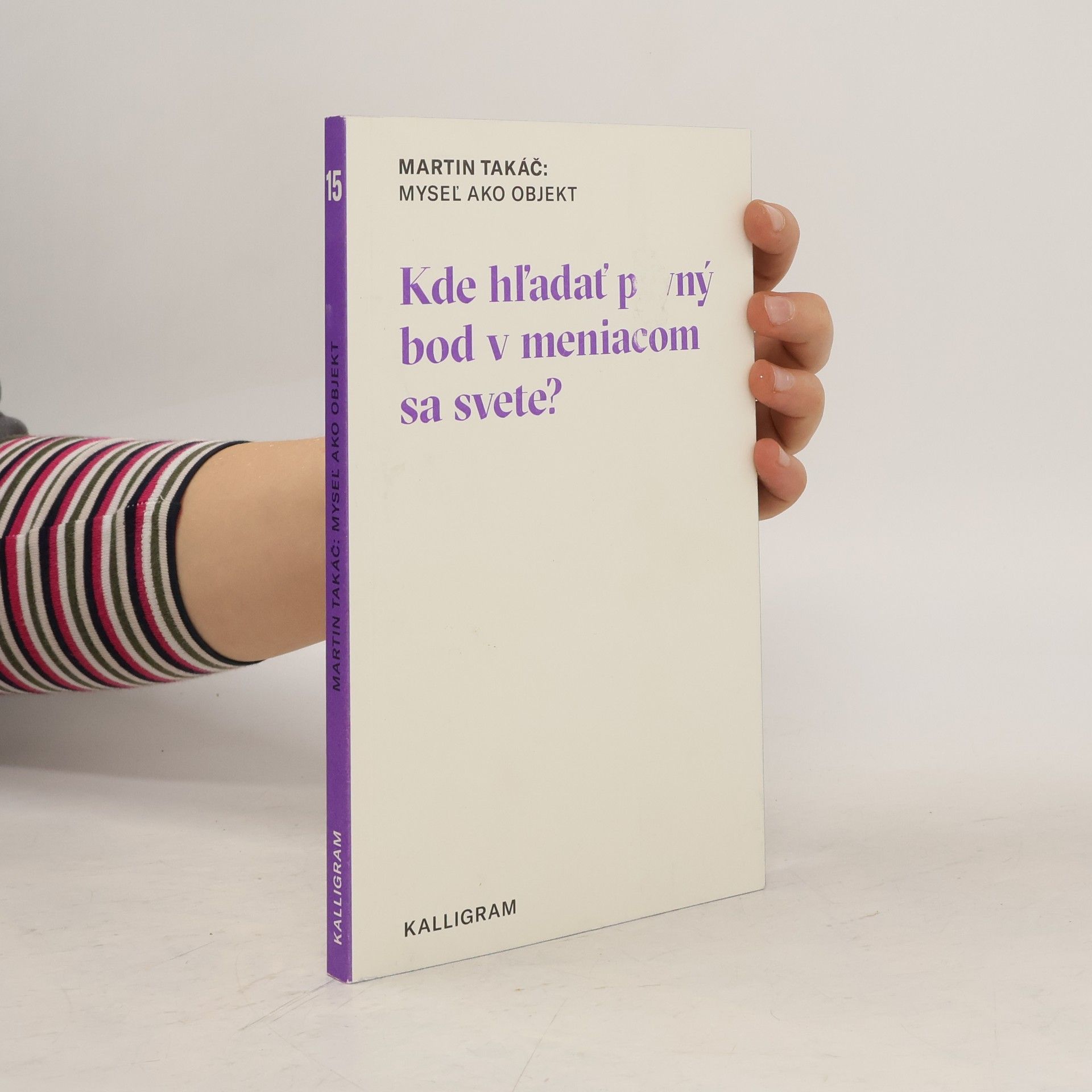 Martin Takáč Myseľ ako objekt