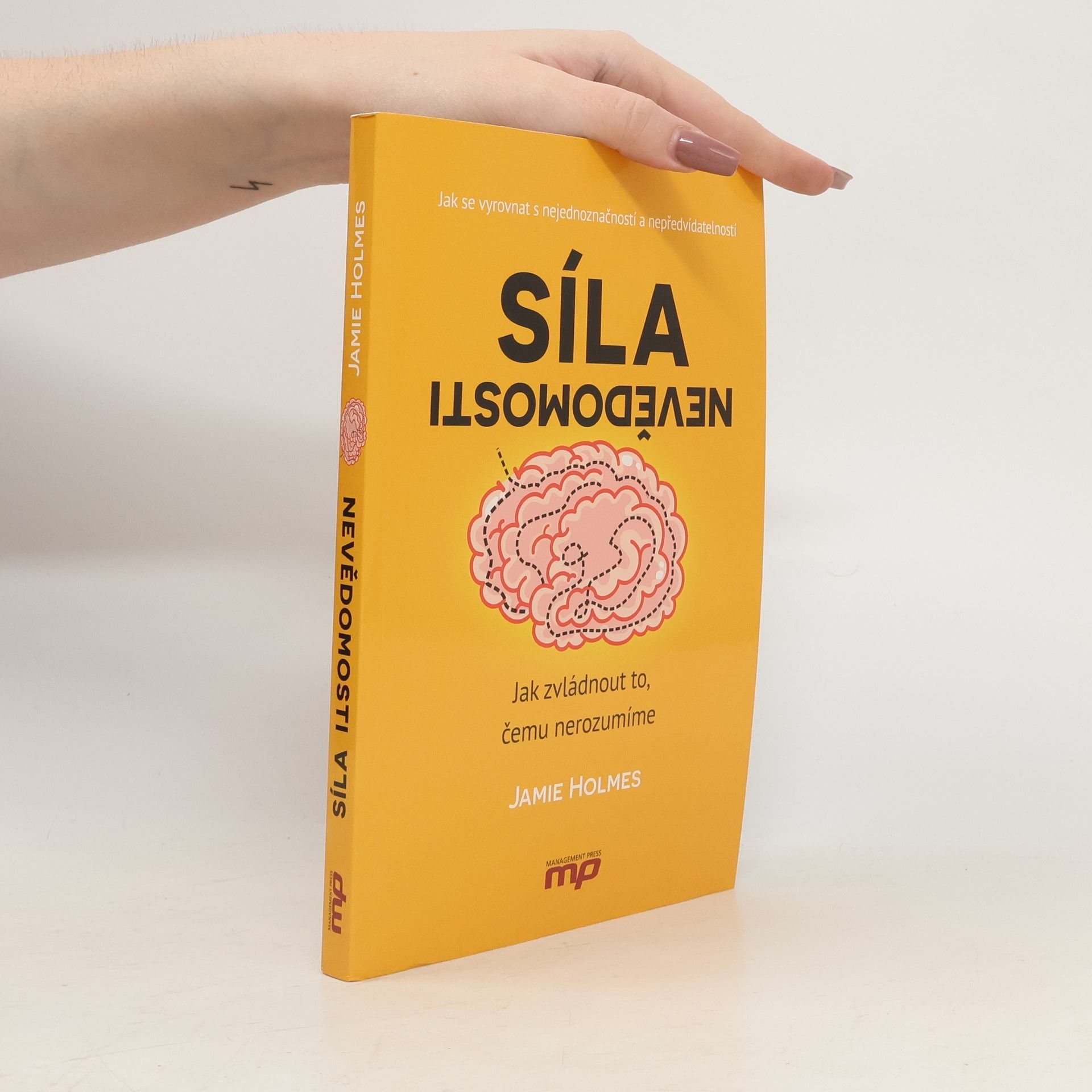 Jamie Holmes Síla nevědomosti