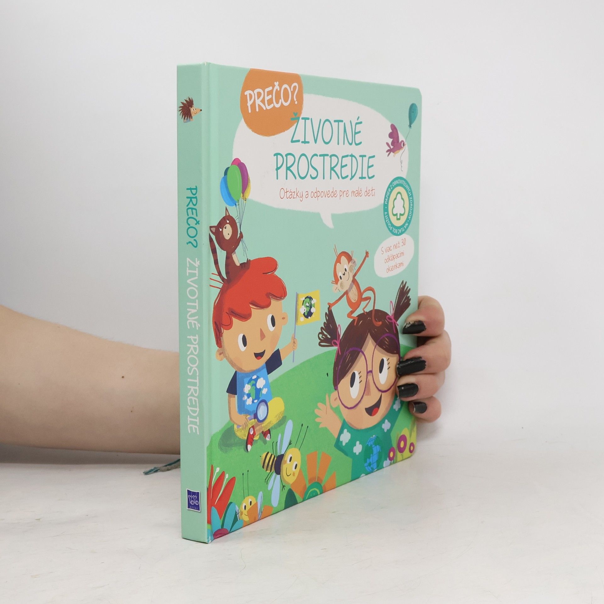 Collectif d'auteurs Prečo? Životné prostredie. Otázky a odpovede pre malé deti