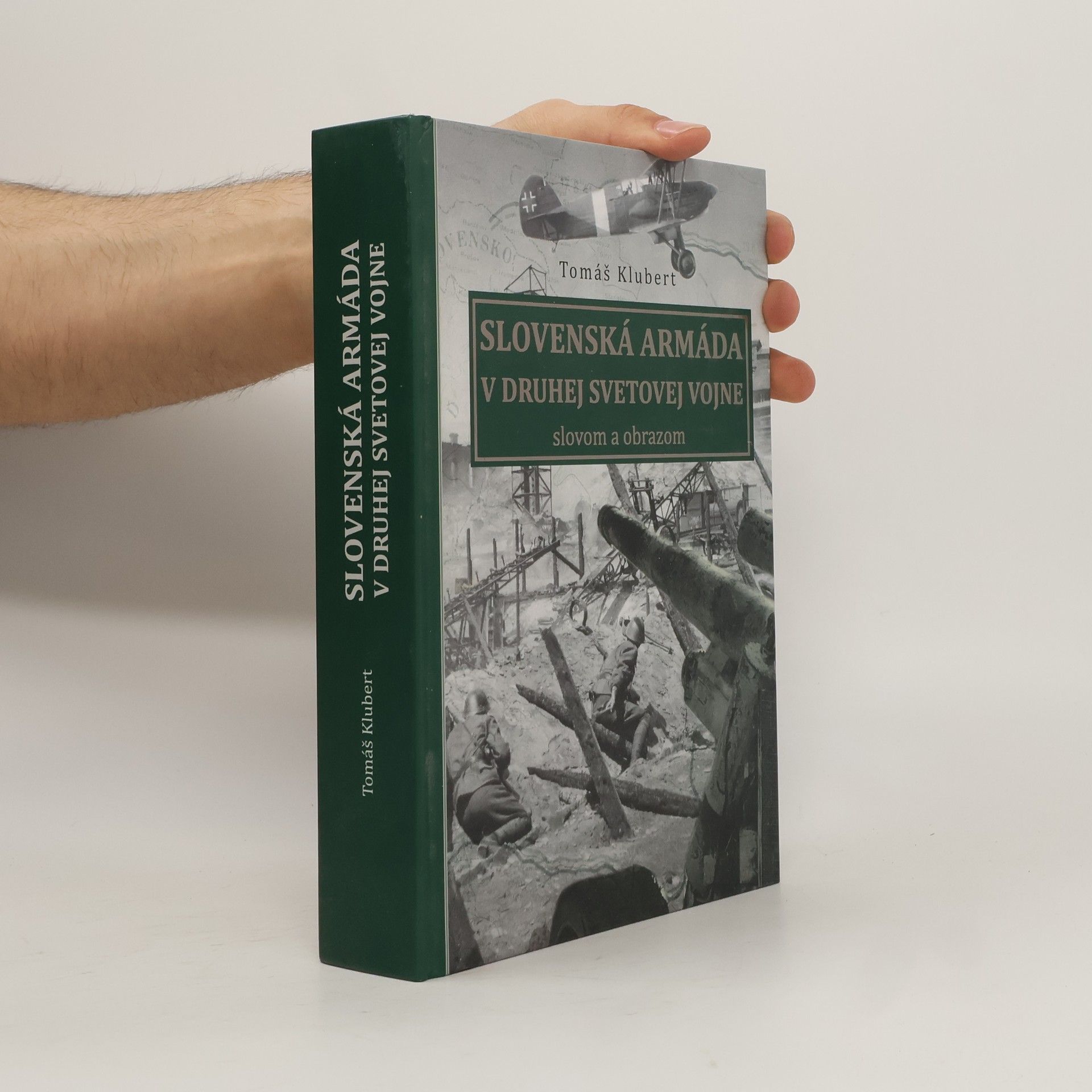 Tomáš Klubert Slovenská armáda v druhej svetovej vojne