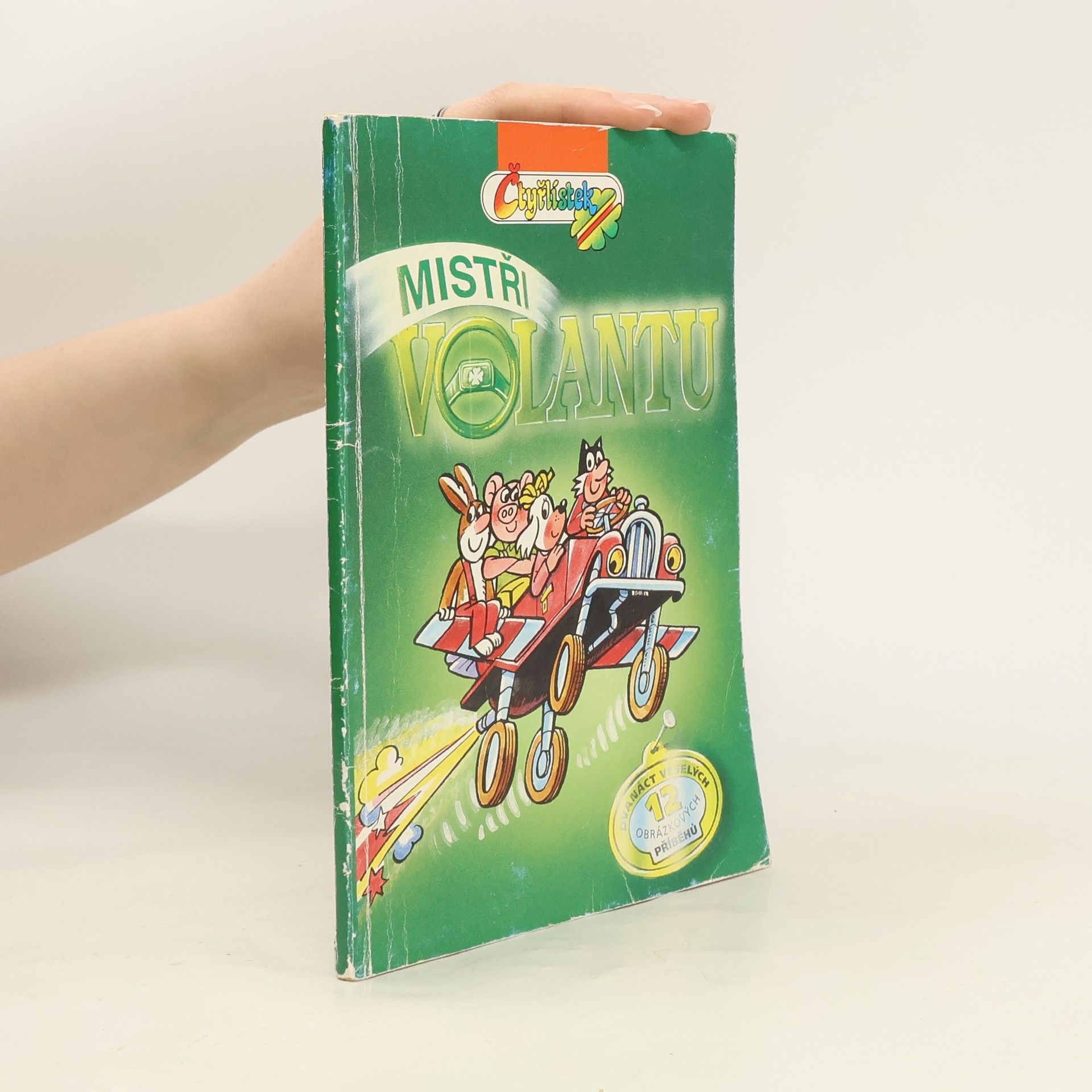 Ljuba Štíplová Čtyřlístek. Mistři volantu