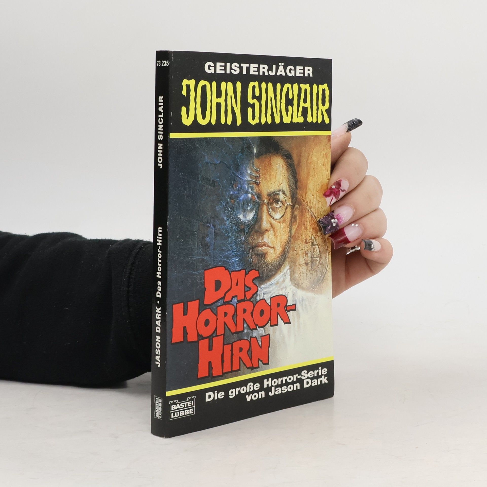 Jason Dark Geisterjäger John Sinclair, Das Horror-Hirn. Horror-Roman