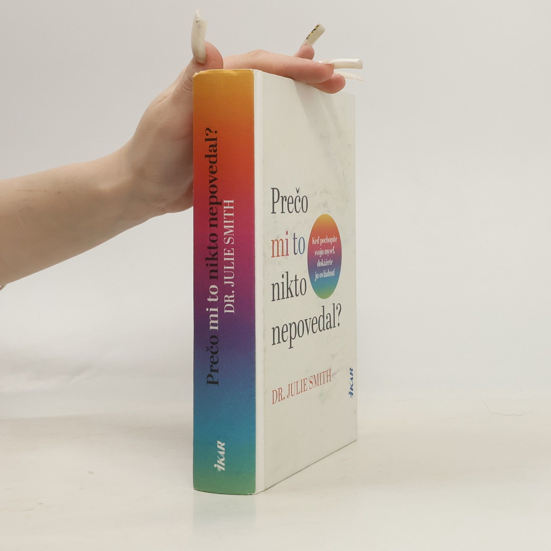 Julie Smith Prečo mi to nikto nepovedal?