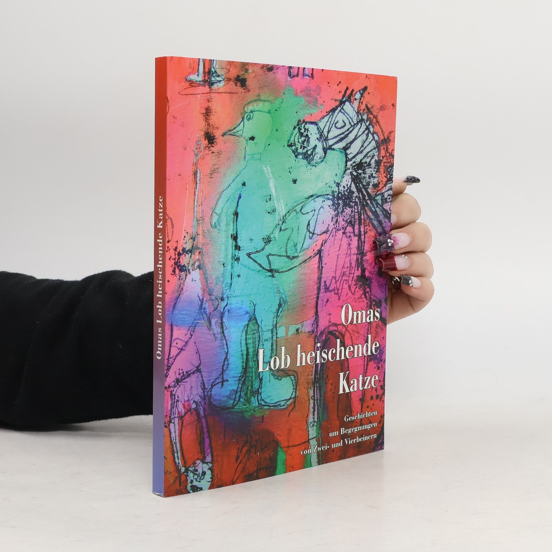 Kolektiv autorů Omas Lob heischende Katze
