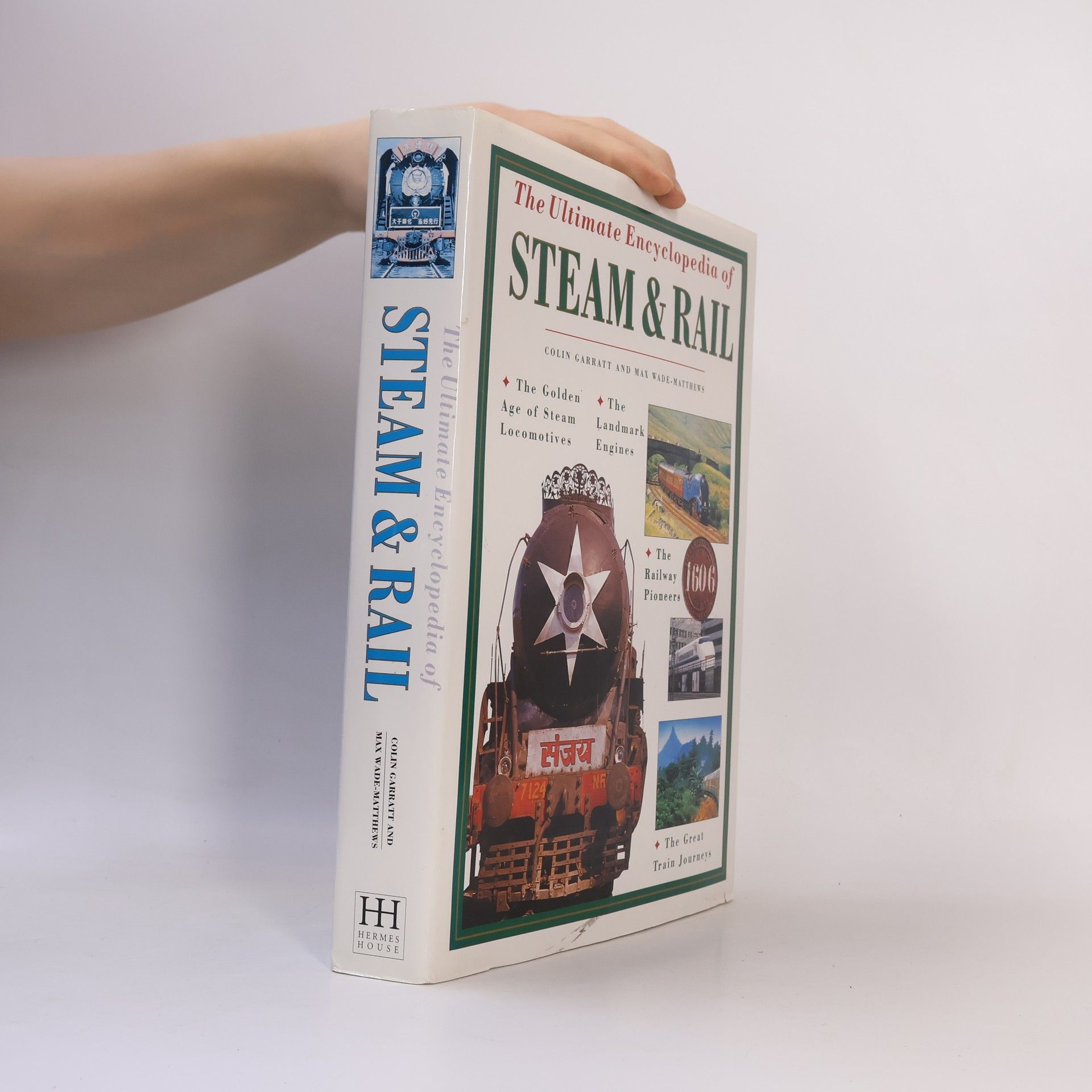 Colin Dennis Garratt The Ultimate Encyclopedia of Steam and Rail