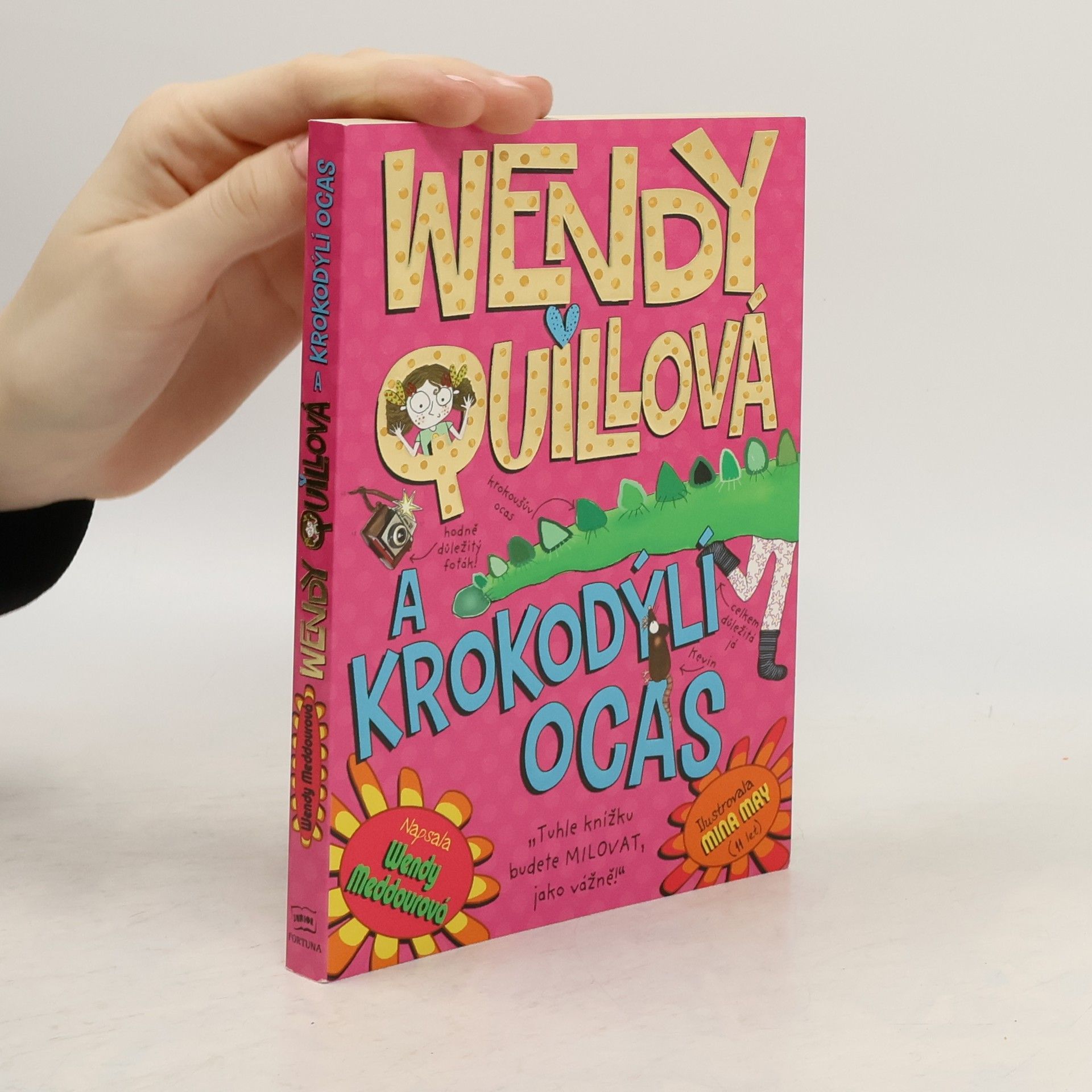 Wendy O. SheaMeddour Wendy Quillová a krokodýlí ocas