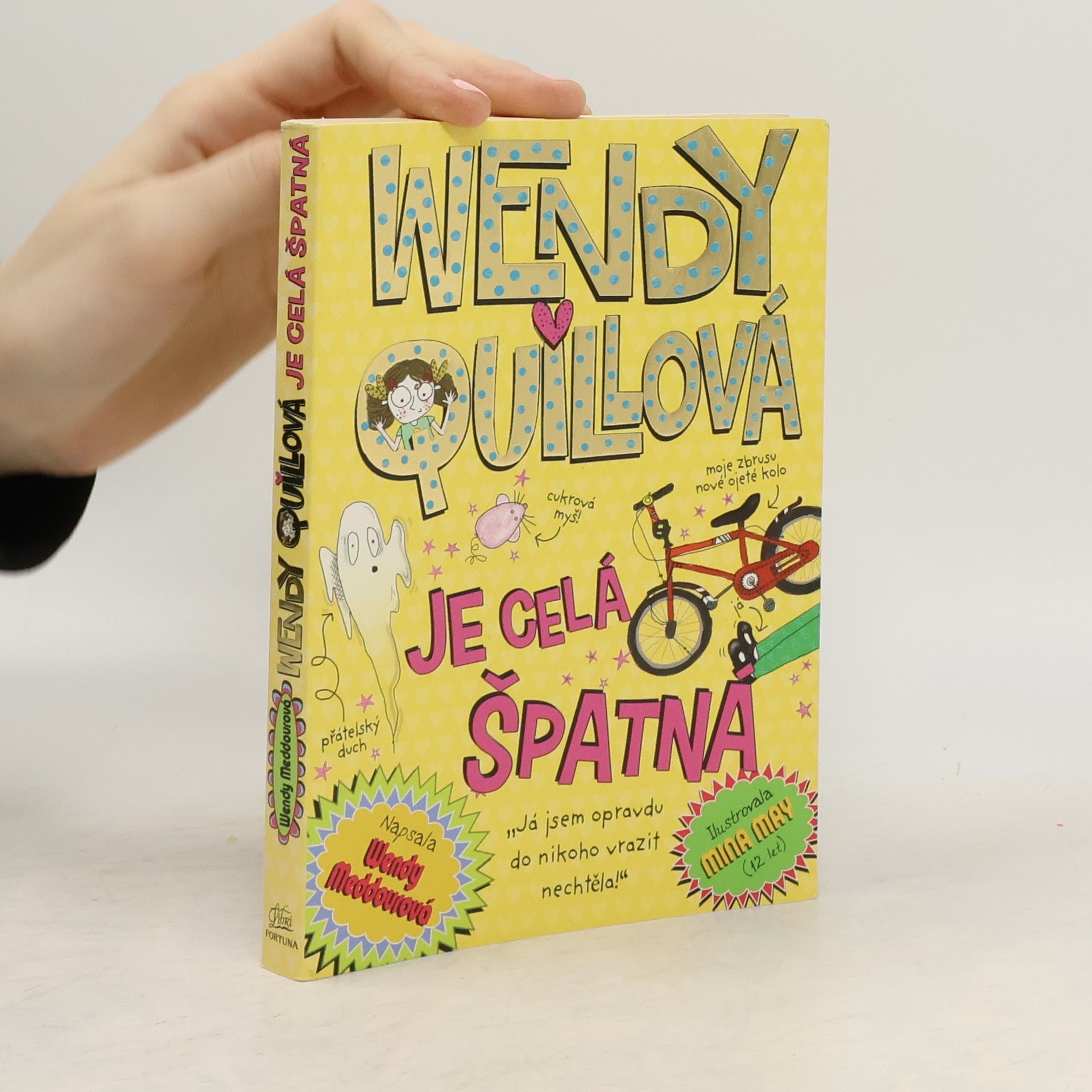 Wendy Meddour Wendy Quillová je celá špatná