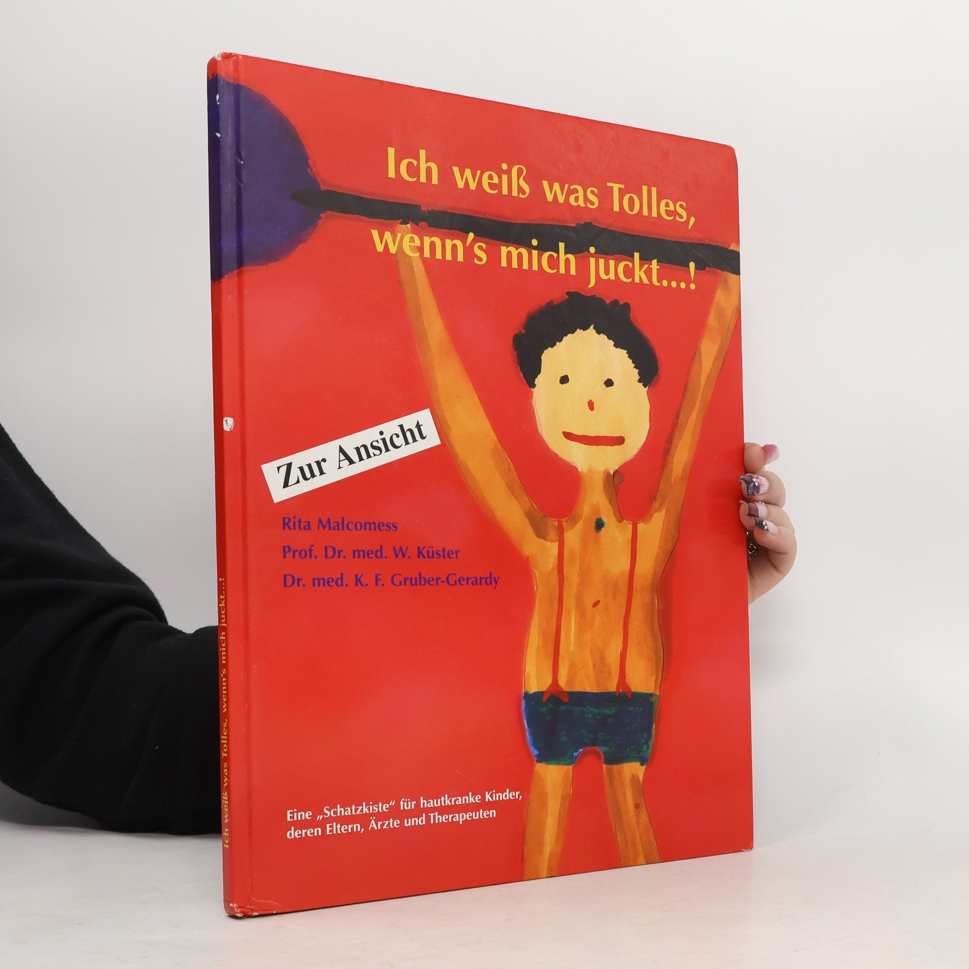 Autorenkollektiv Ich weiß was Tolles, wenn's mich juckt...!