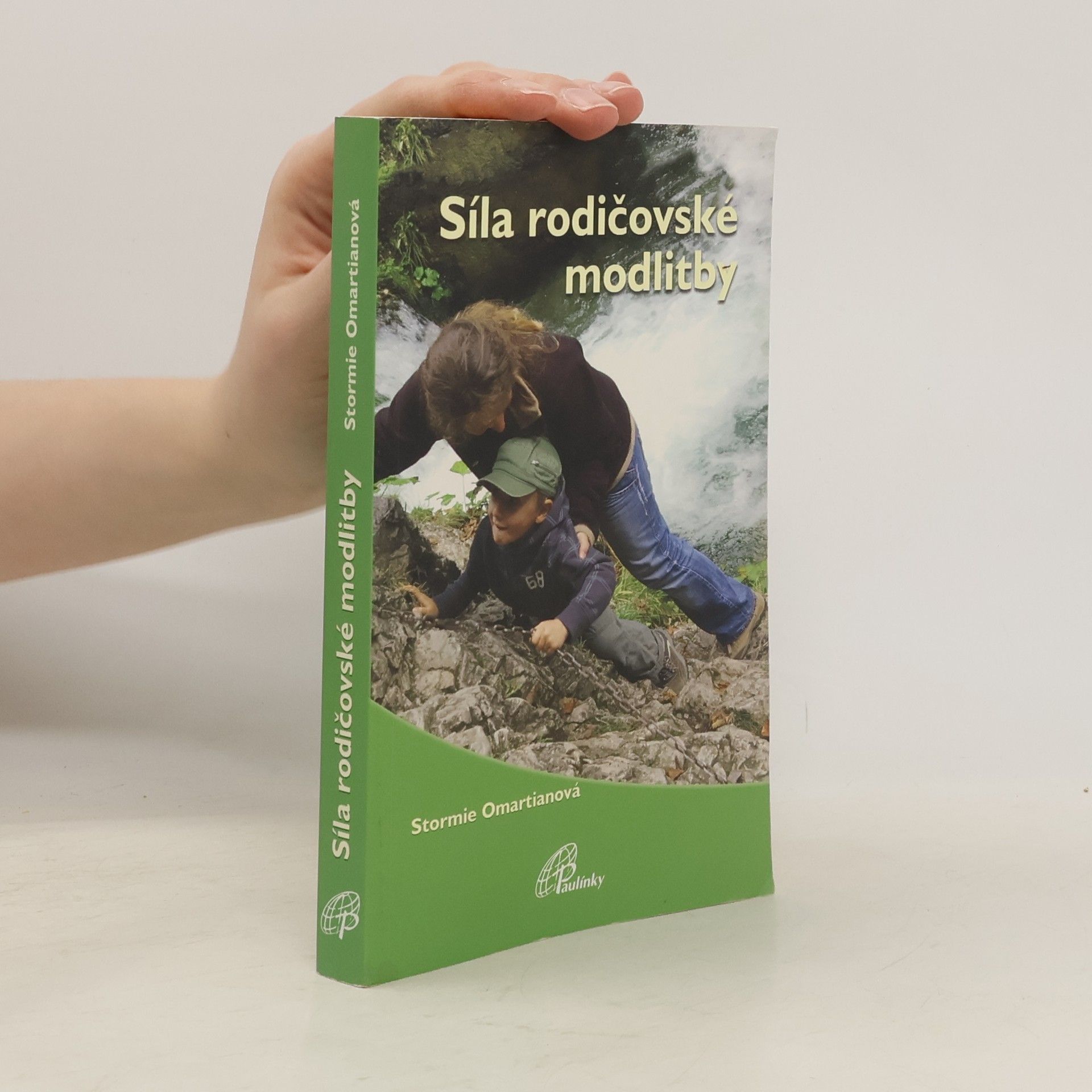 Stormie Omartian Síla rodičovské modlitby