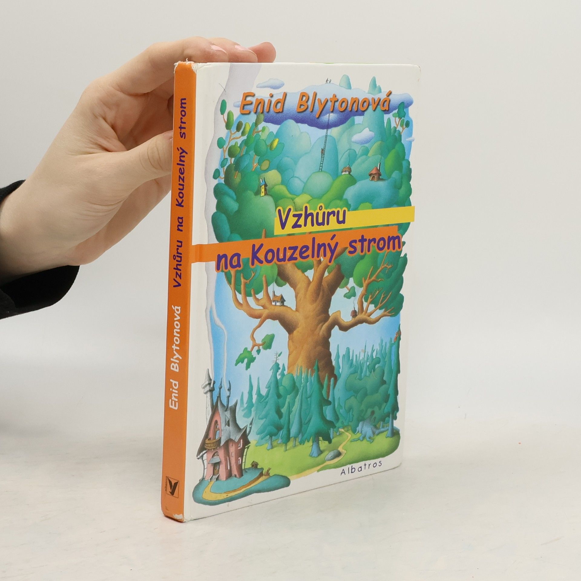 Enid Blyton Vzhůru na kouzelný strom