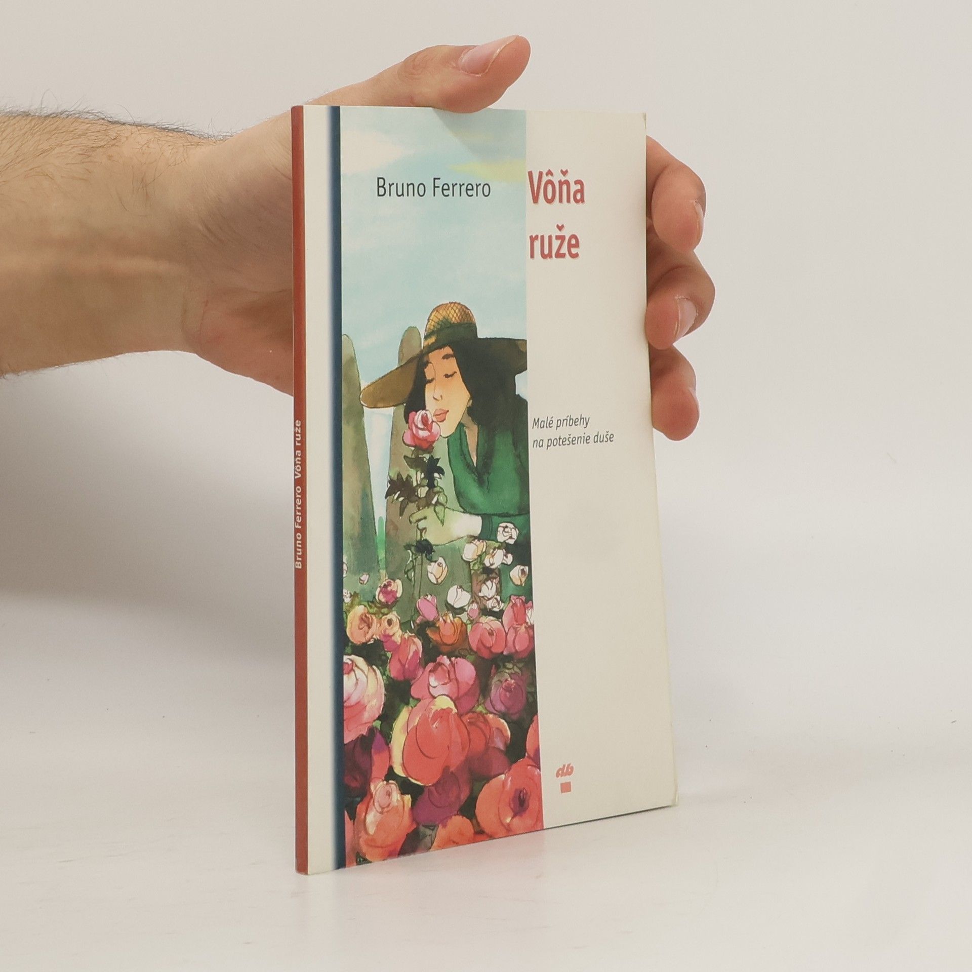 Bruno Ferrero Vôňa ruže