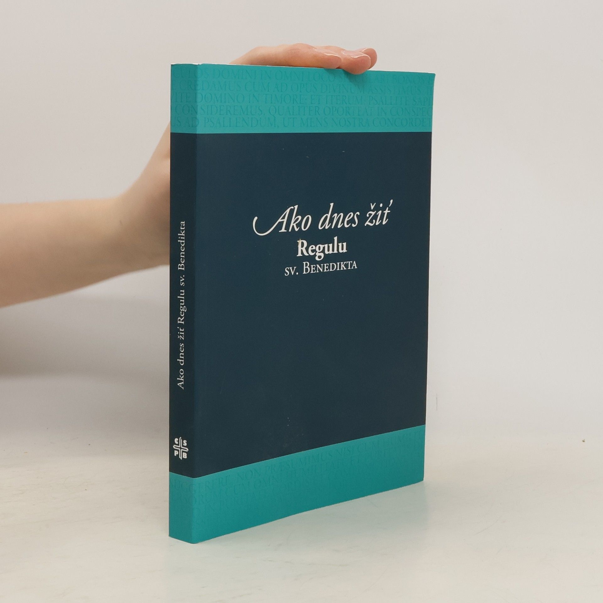 Bertrand Rollin Ako dnes žiť Regulu sv. Benedikta