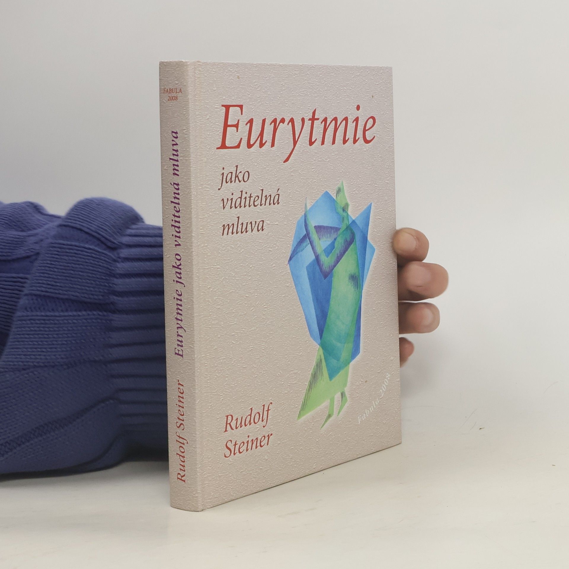 Rudolf Steiner Eurytmie jako viditelná mluva