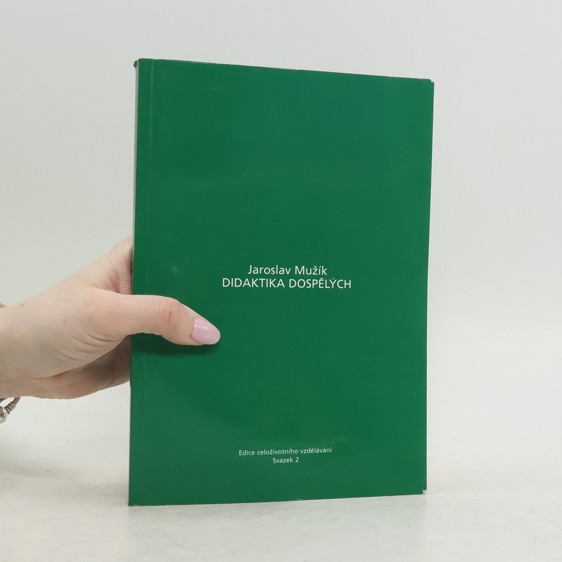 Jaroslav Mužík Didaktika dospělých