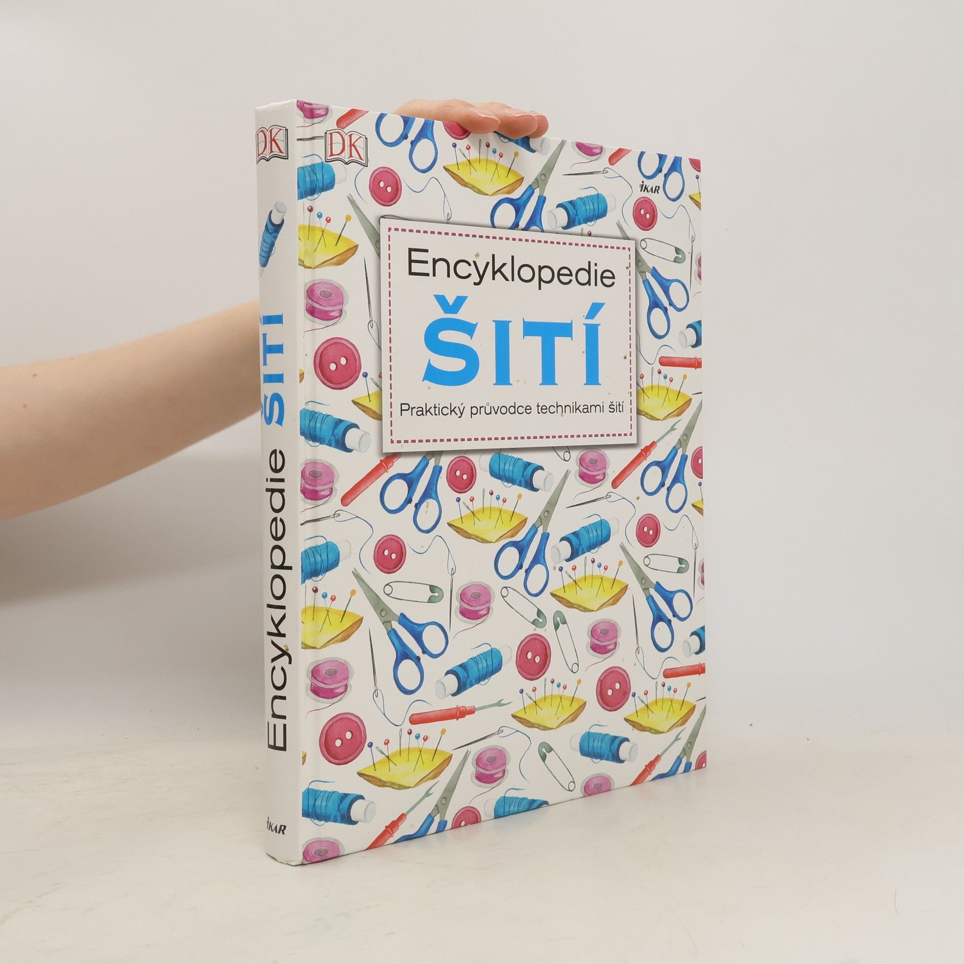 Leona Maříková Encyklopedie šití – praktický průvodce technikami šití