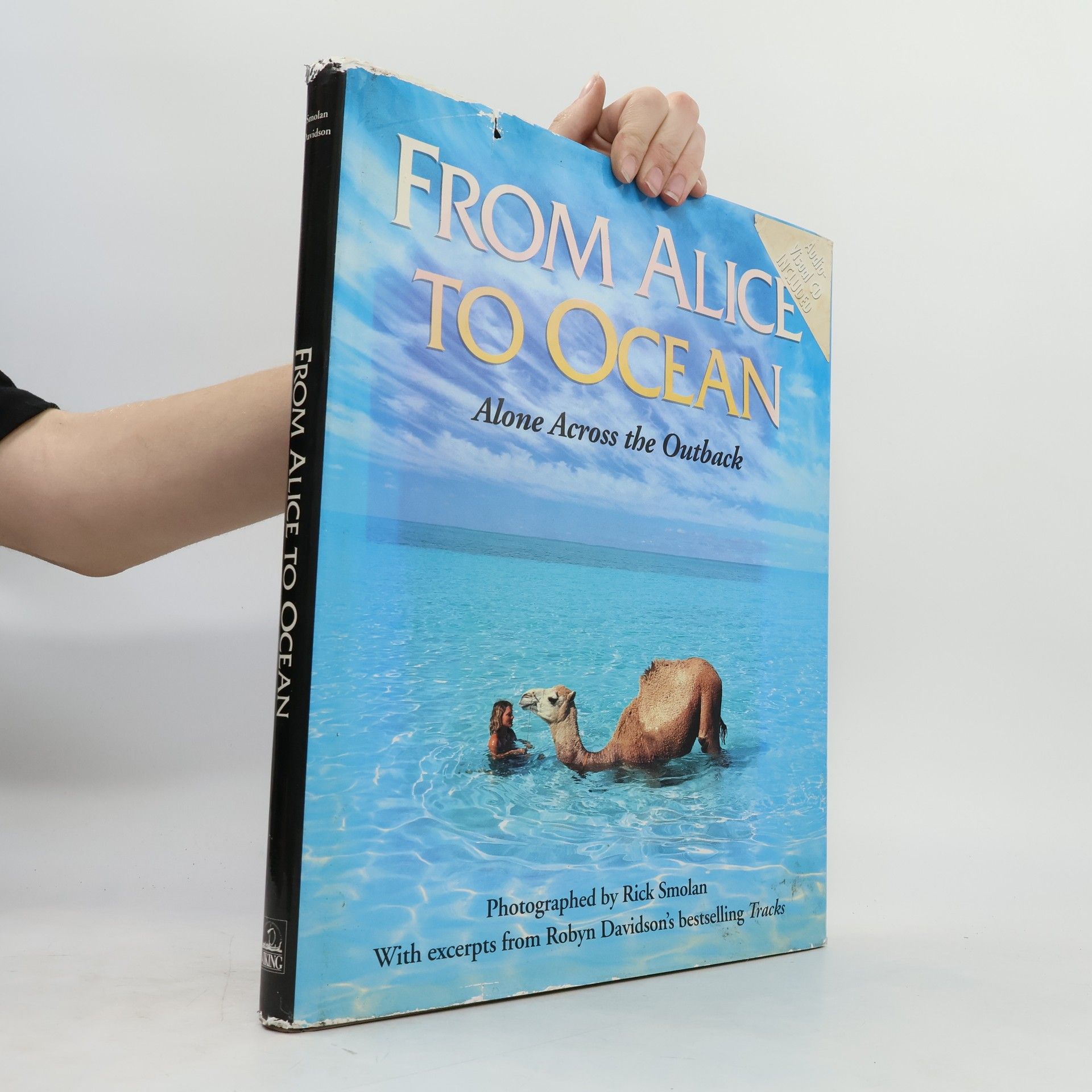 Rick Smolan From Alice to Ocean Alone Across the Outback