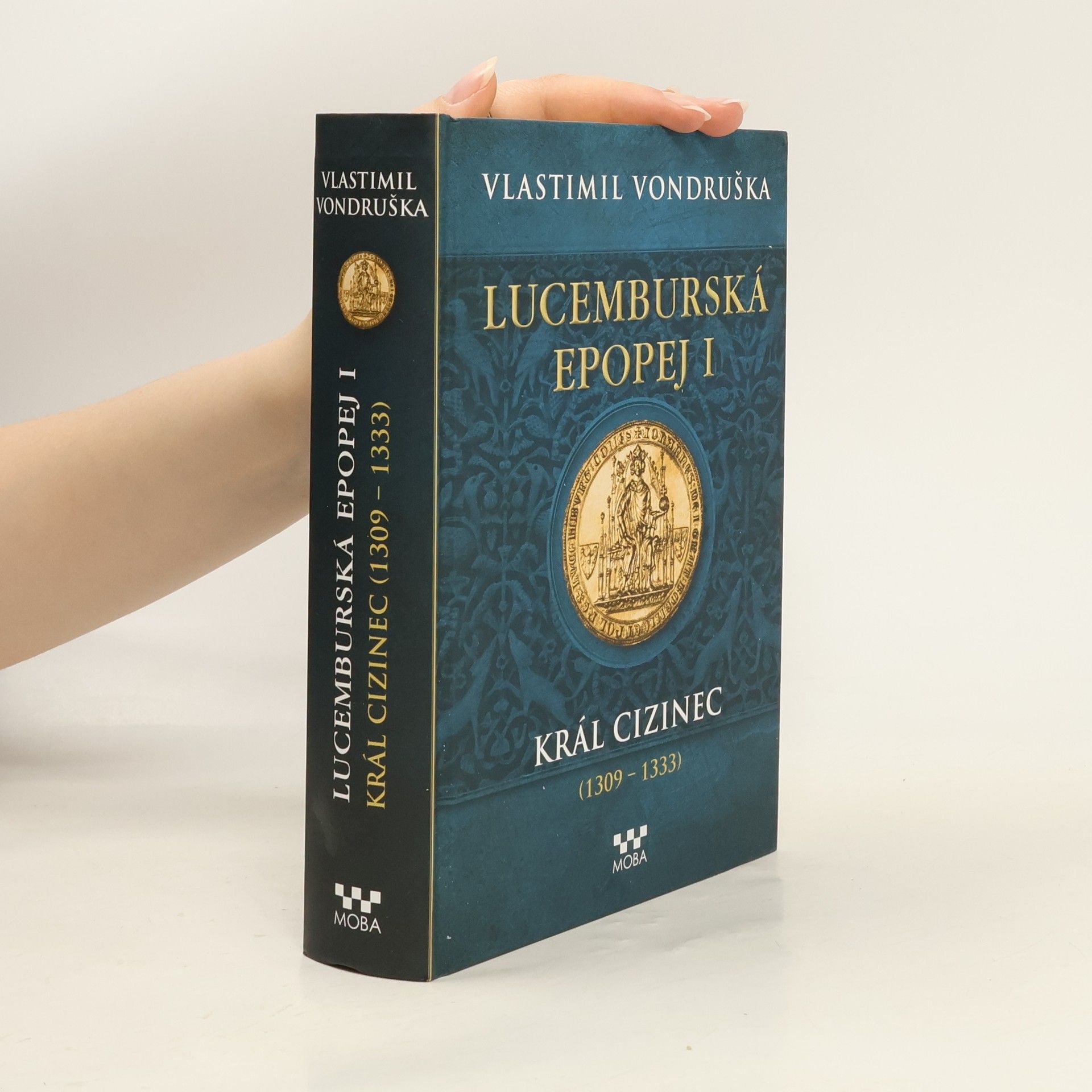 Vlastimil Vondruška Lucemburská epopej I.