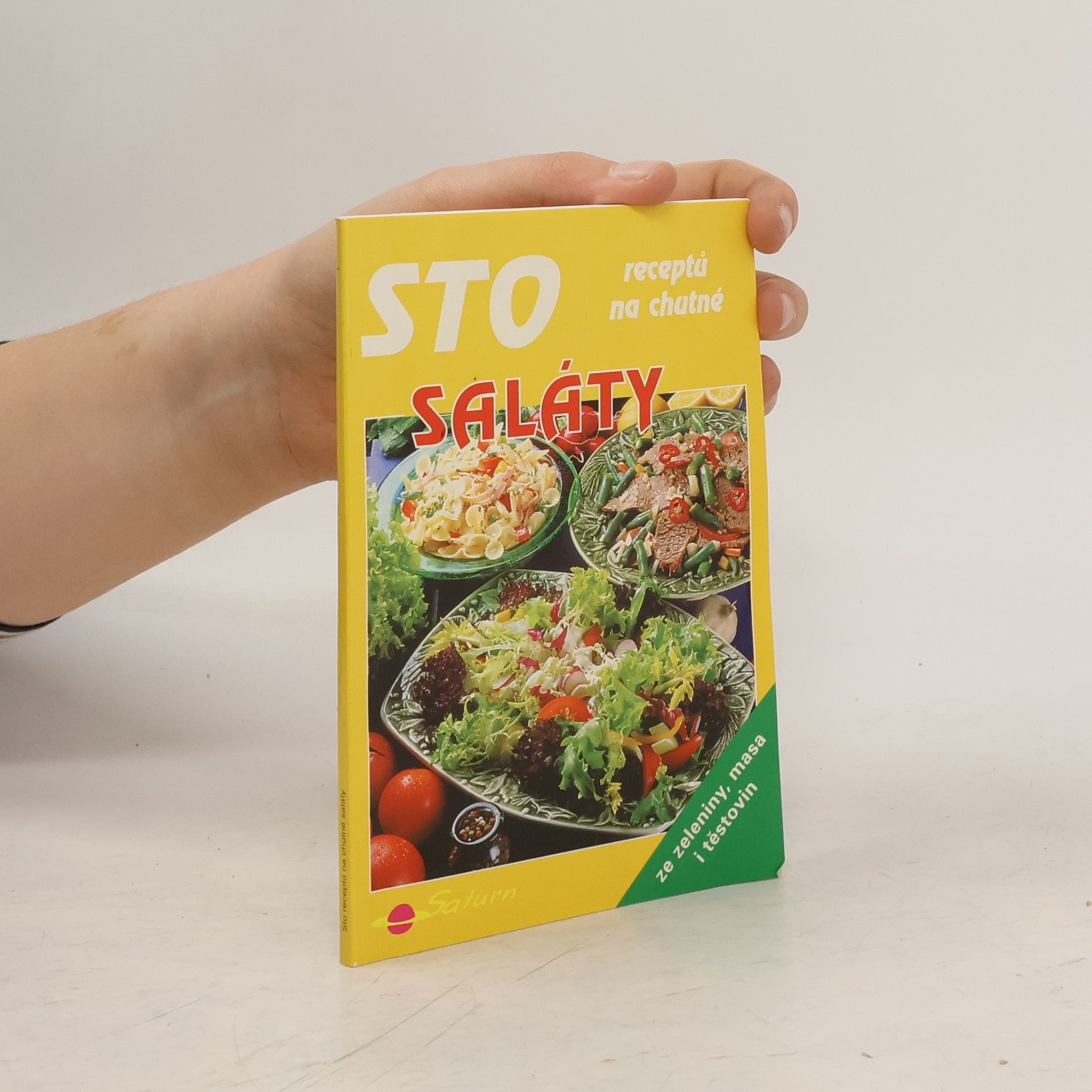 Drahomíra Peukertová Sto receptů na chutné saláty