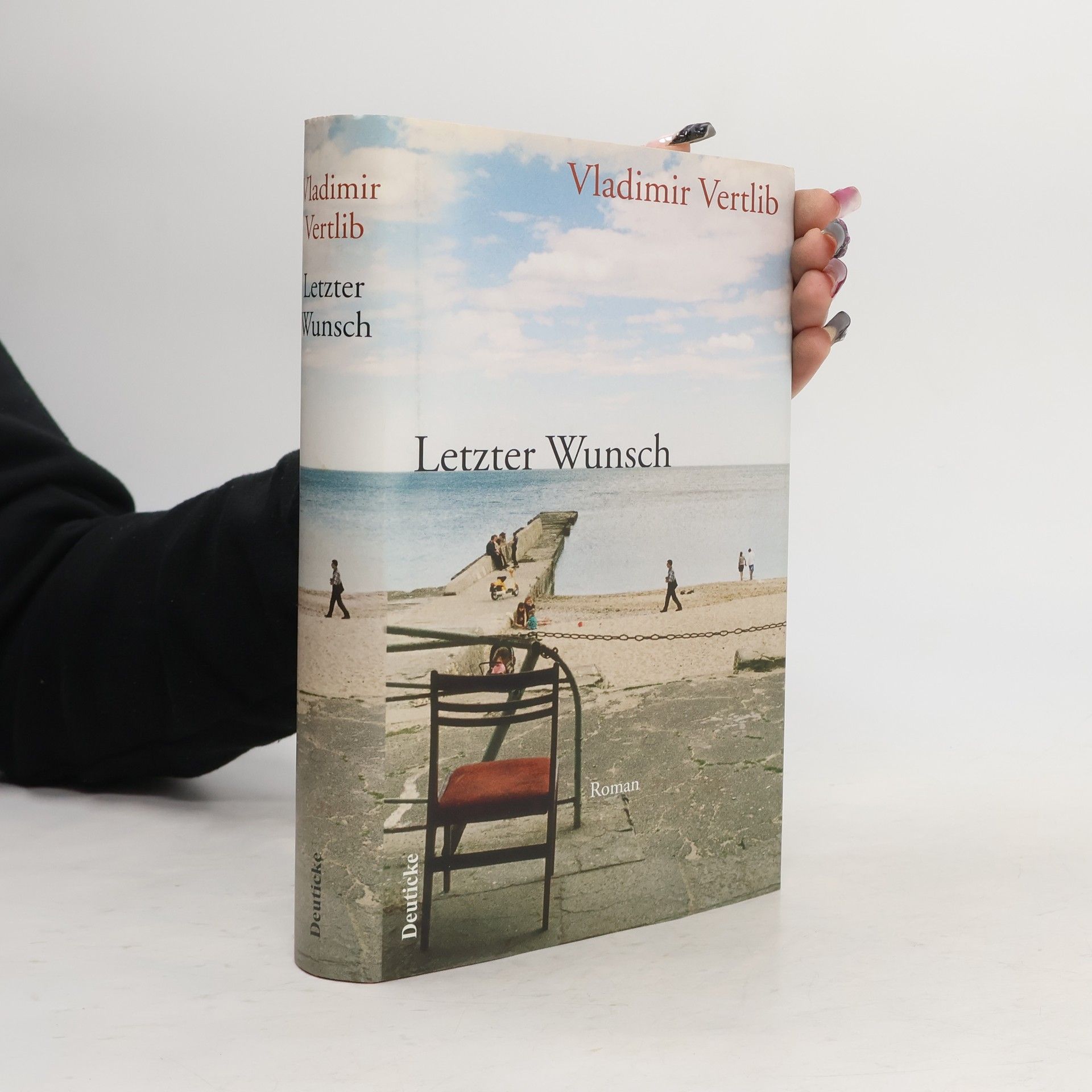 Vladimir Vertlib Letzter Wunsch : Roman