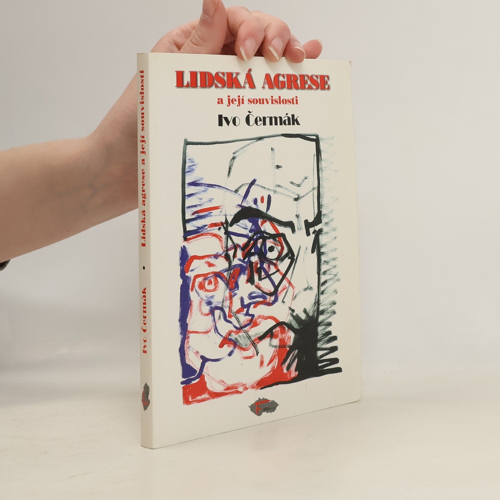 Ivo Čermák Lidská agrese a její souvislosti