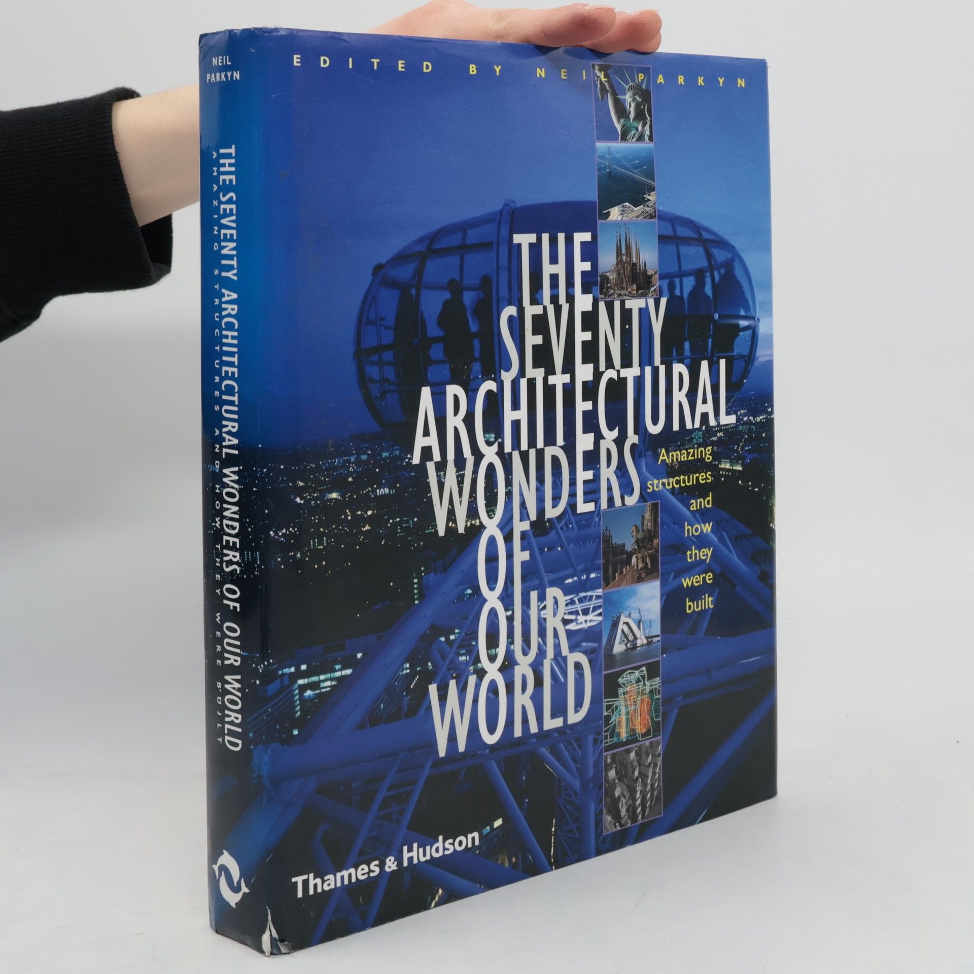 Neil Parkyn The Seventy Wonders of the Modern World