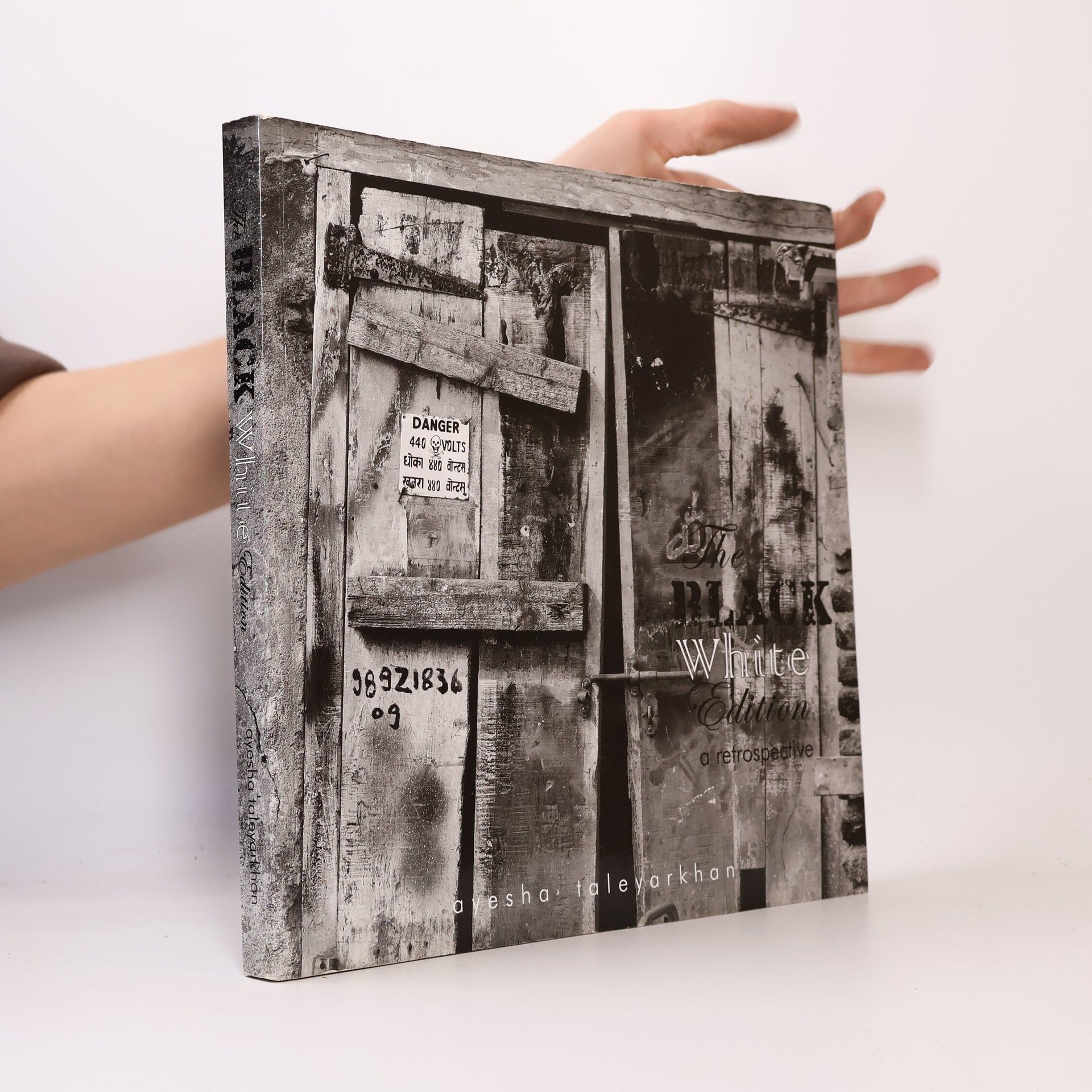 Ayesha Taleyarkhan The Black White Edition a Retrospective