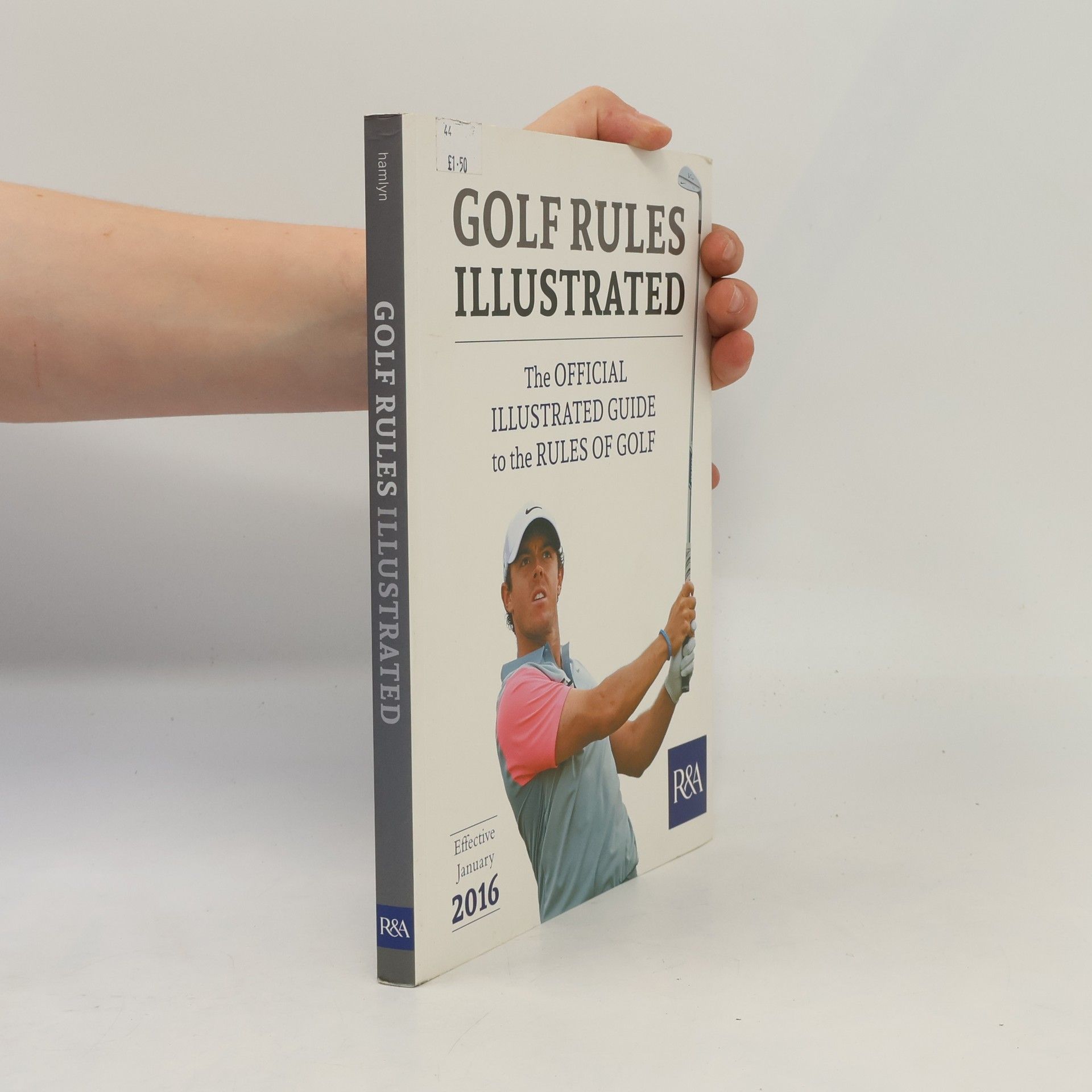 R&A Championships Limited Golf Rules Illustrated