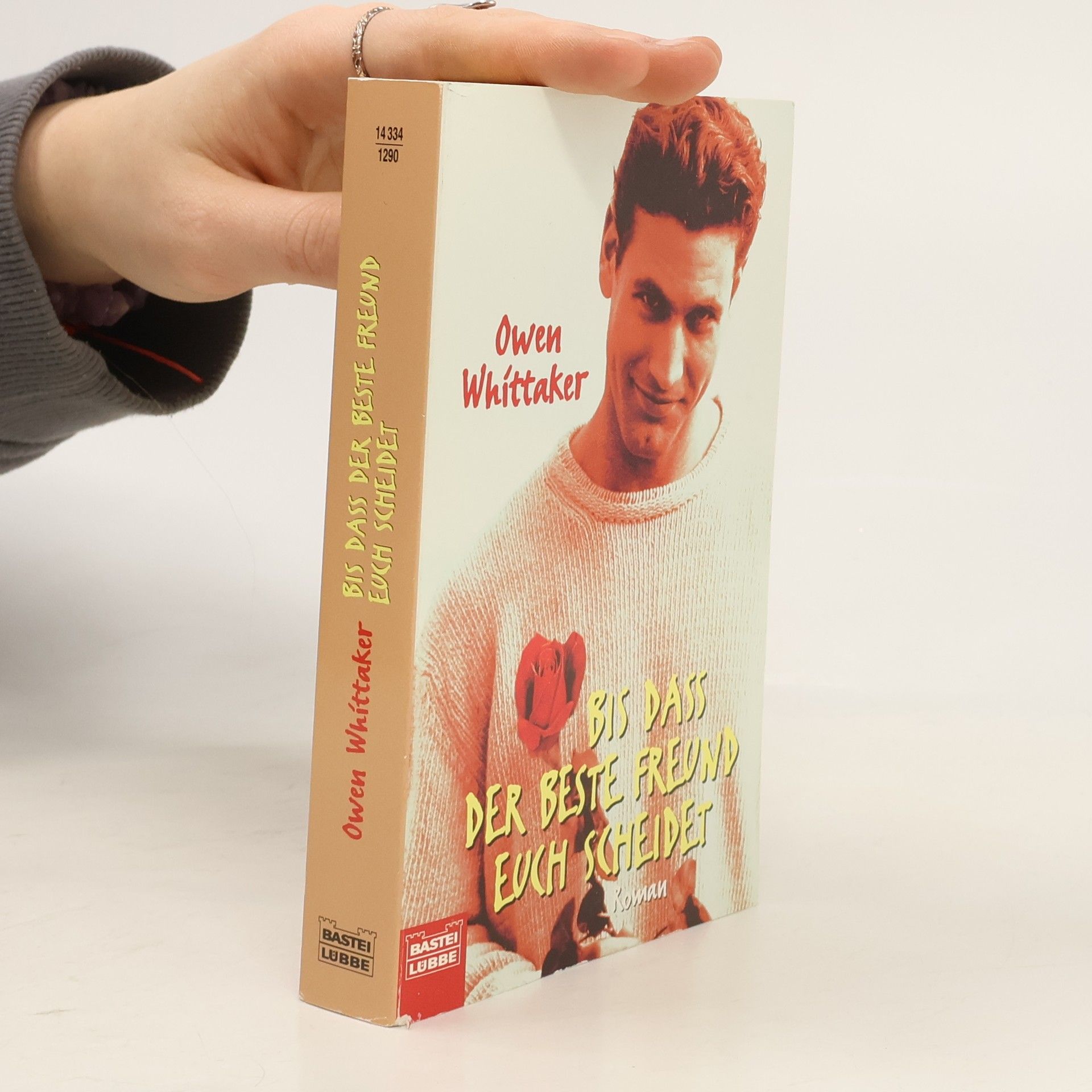 Owen Whittaker Bis dass der beste Freund euch scheidet. Roman. Aus d. Engl. v. Karin Diemerling