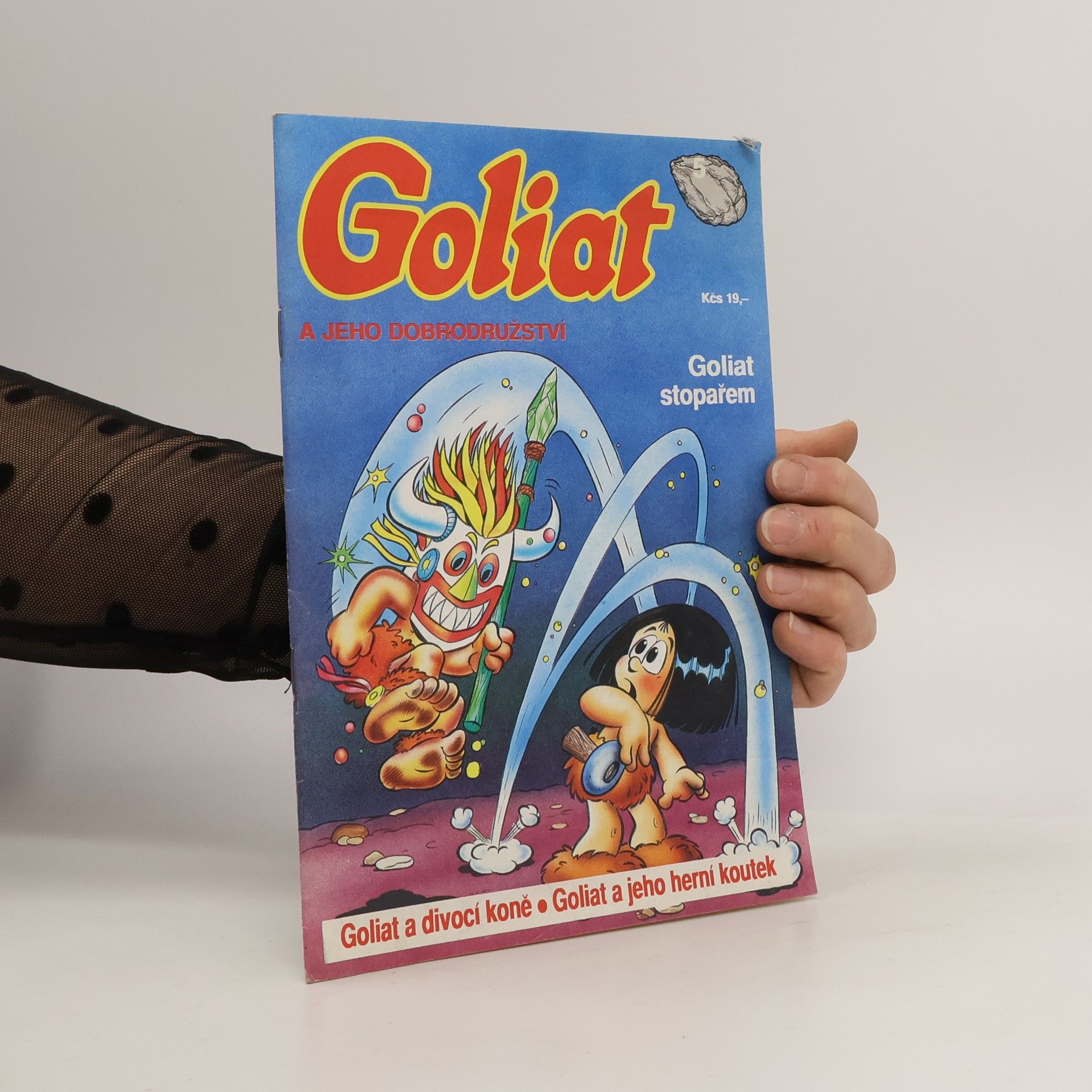 Hana Horská Goliat a jeho dobrodružství 5. Goliat stopařem. Goliat a divocí koně. Goliat a jeho herní koutek