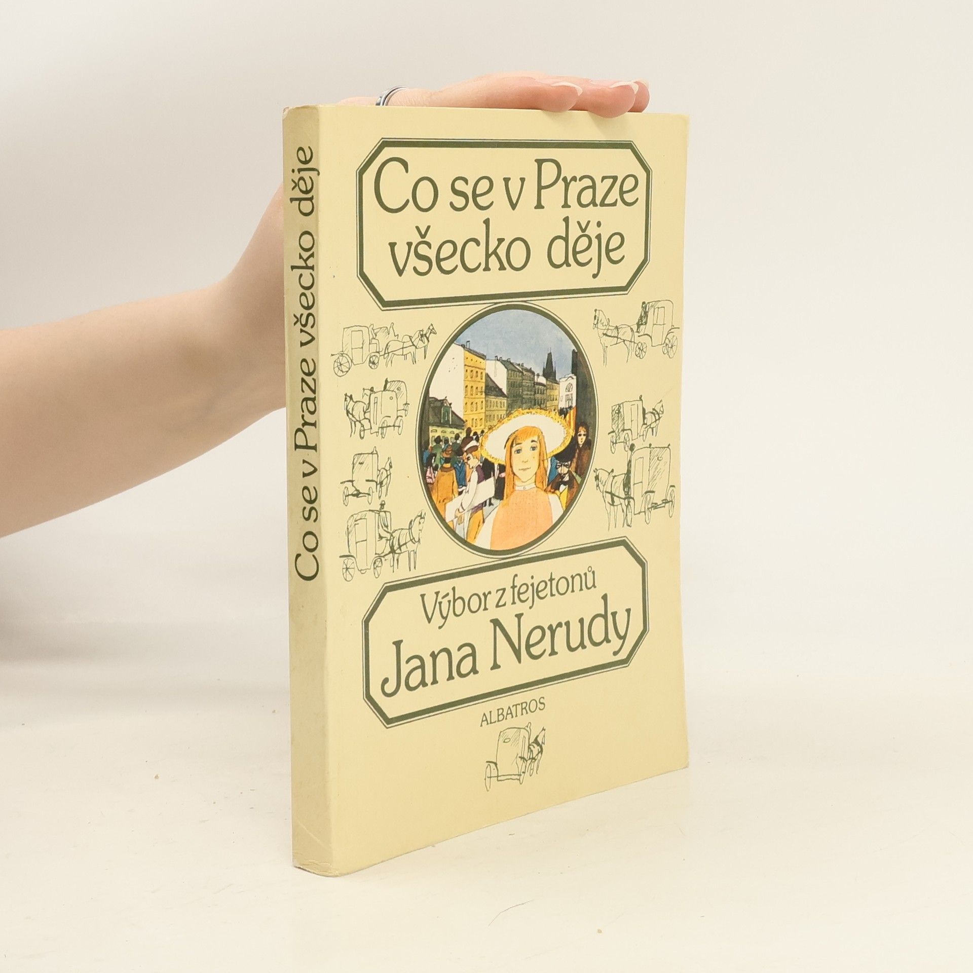 Jan Neruda Co se v Praze všecko děje