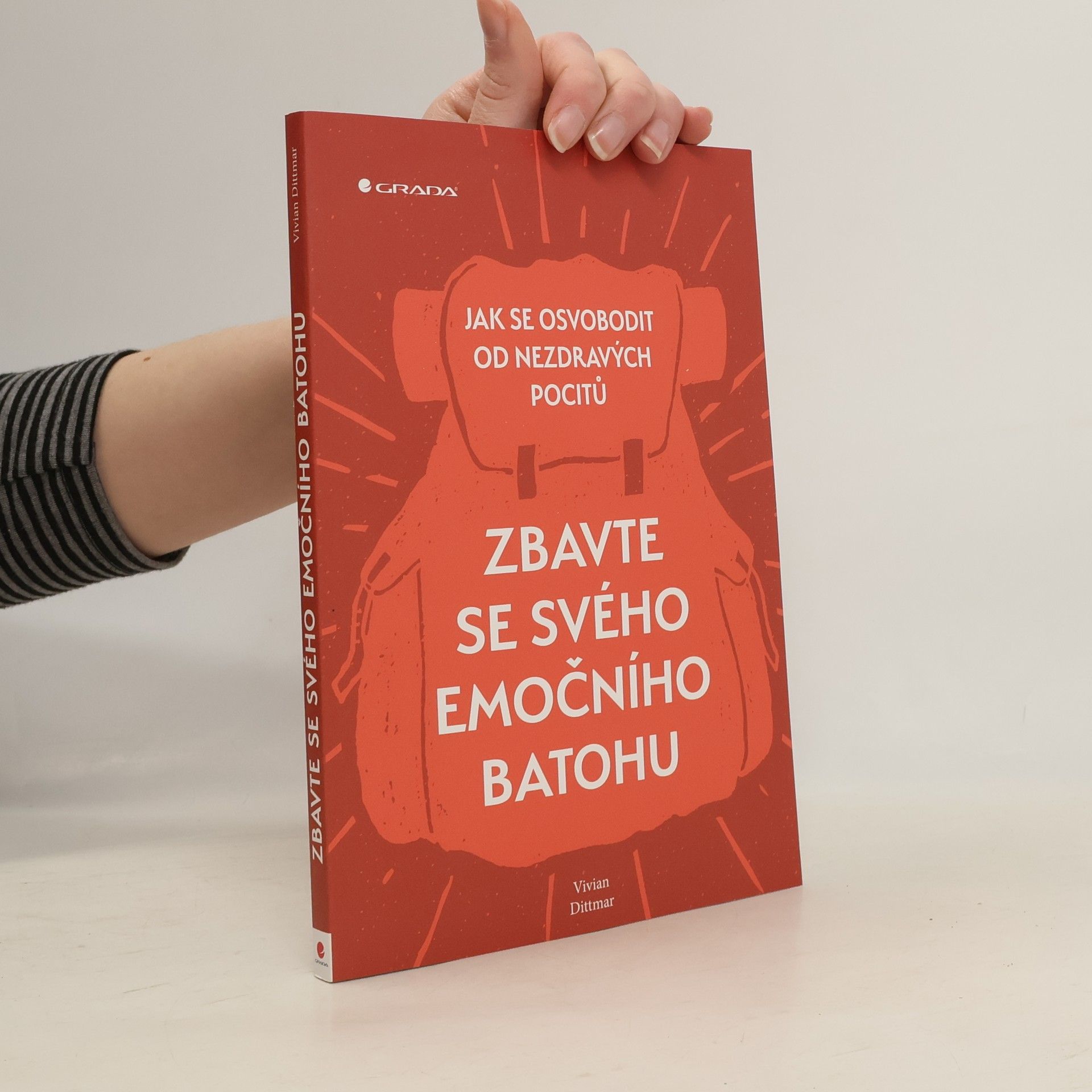 Vivian Dittmar Zbavte se svého emočního batohu : jak se osvobodit od nezdravých pocitů