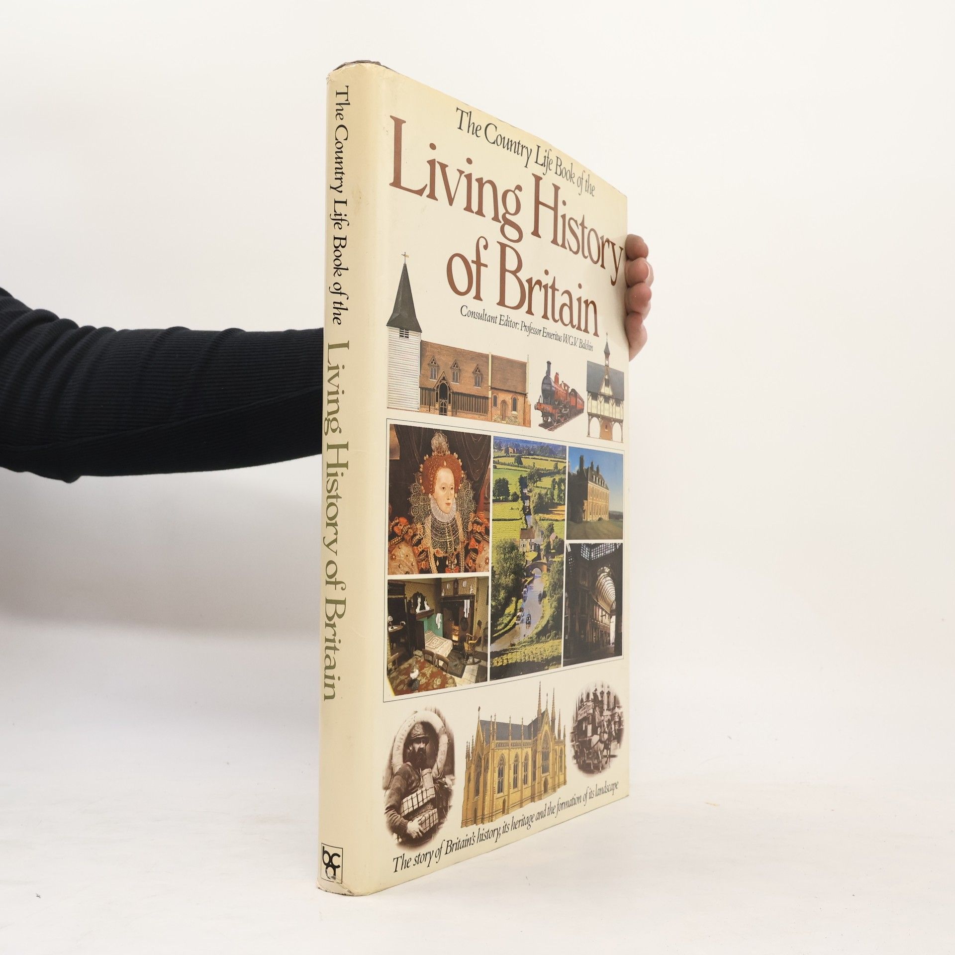 The Country Life Book of the Living History of Britain